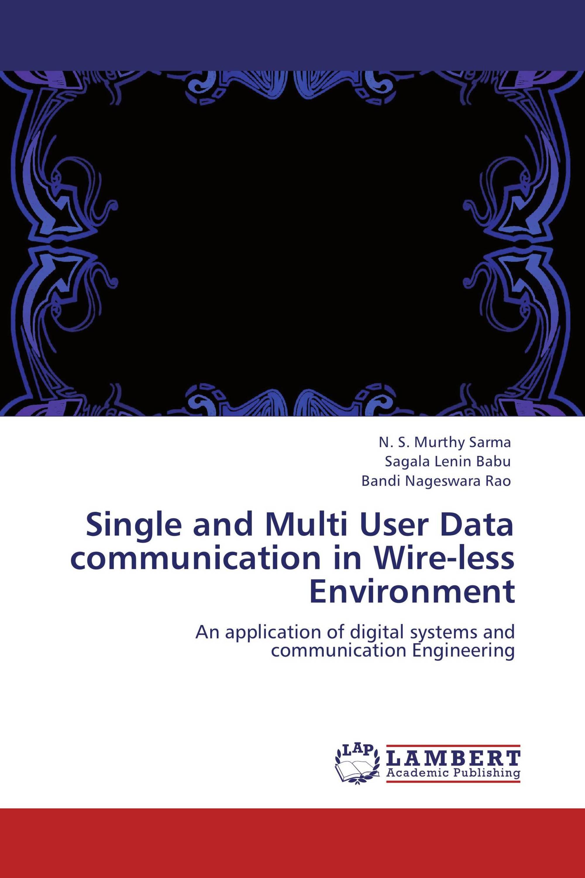 Single and Multi User Data communication in Wire-less Environment