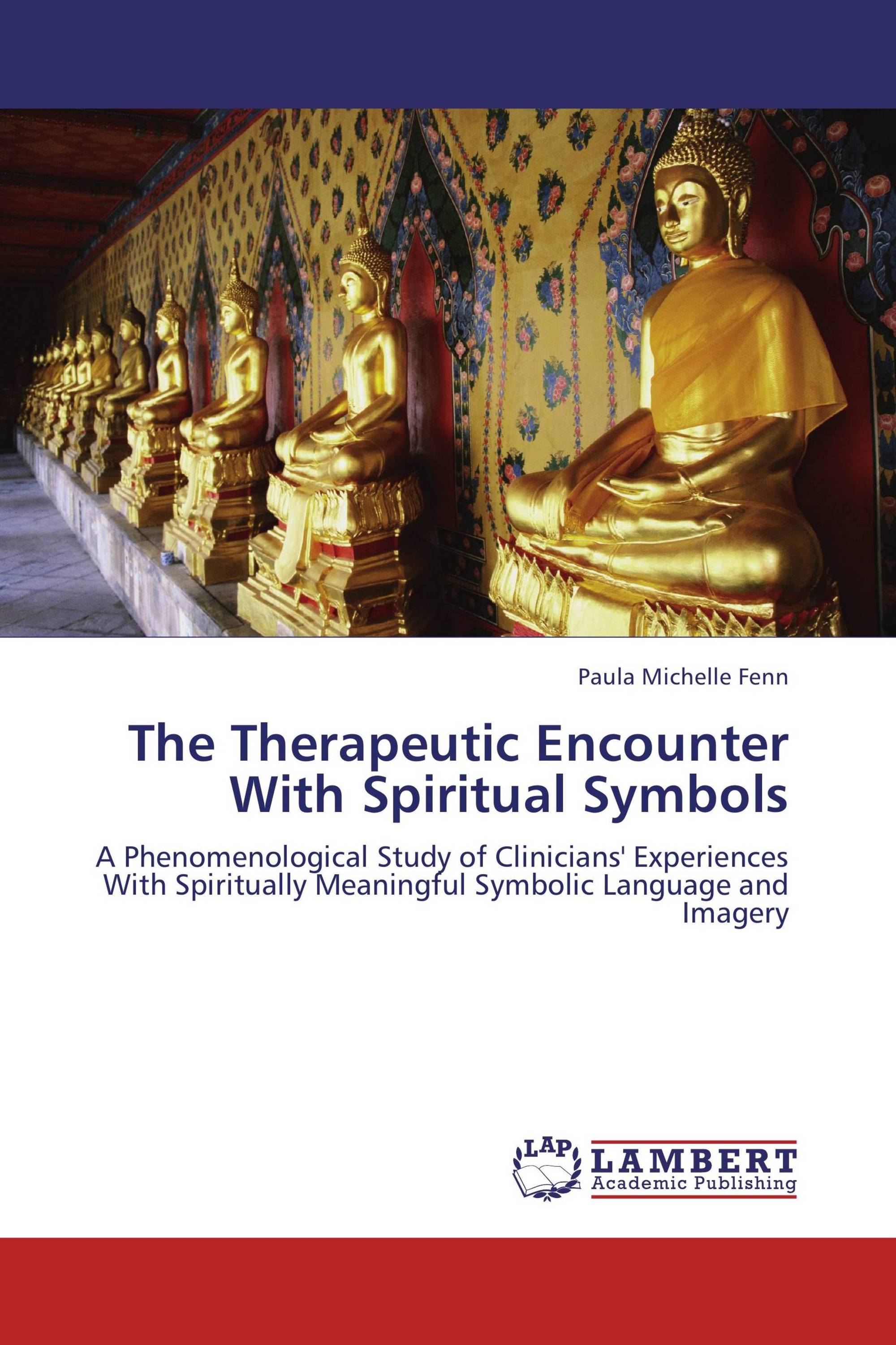 The Therapeutic Encounter With Spiritual Symbols