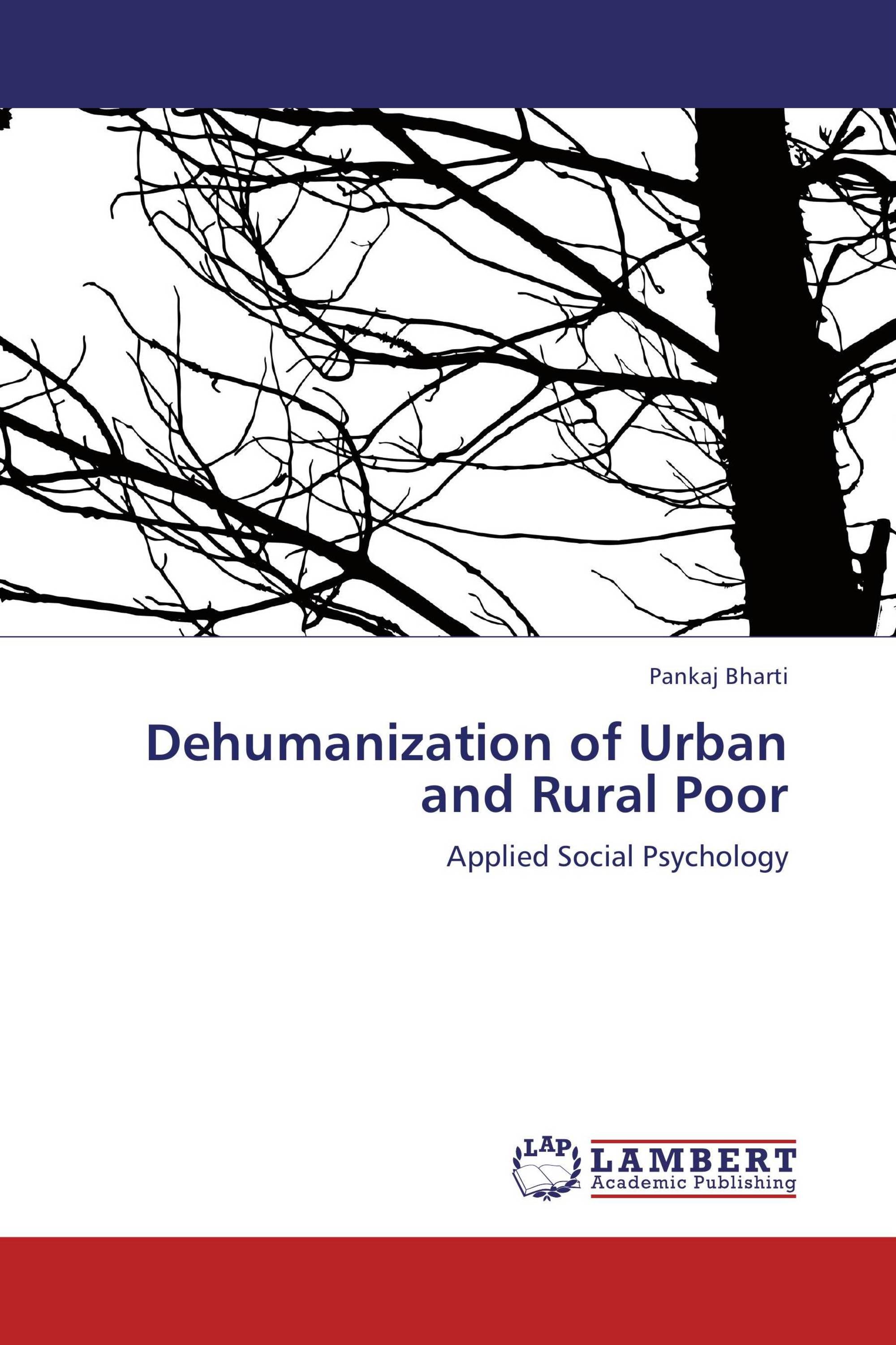 Dehumanization of Urban and Rural Poor