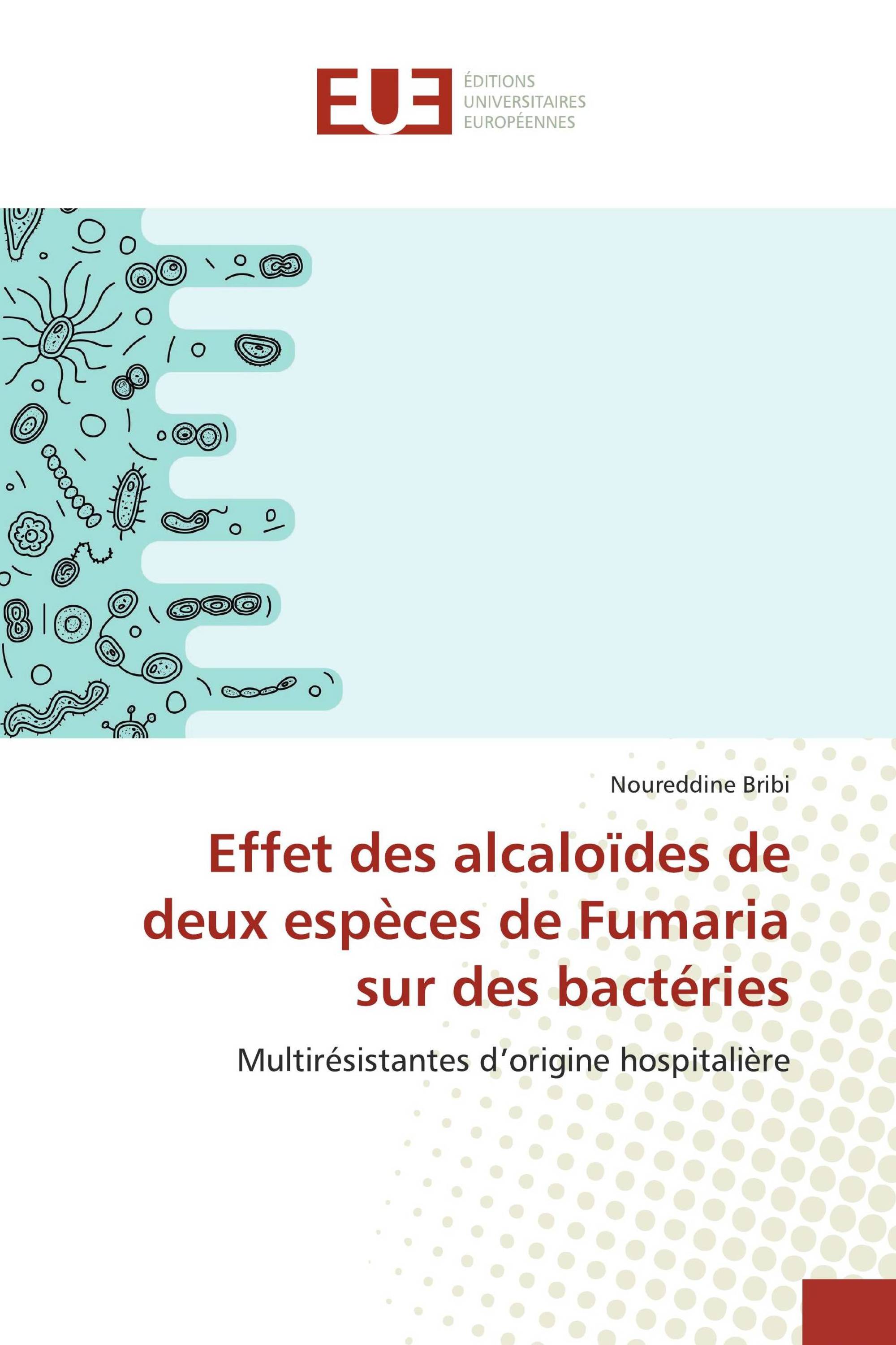 Effet des alcaloïdes de deux espèces de Fumaria sur des bactéries