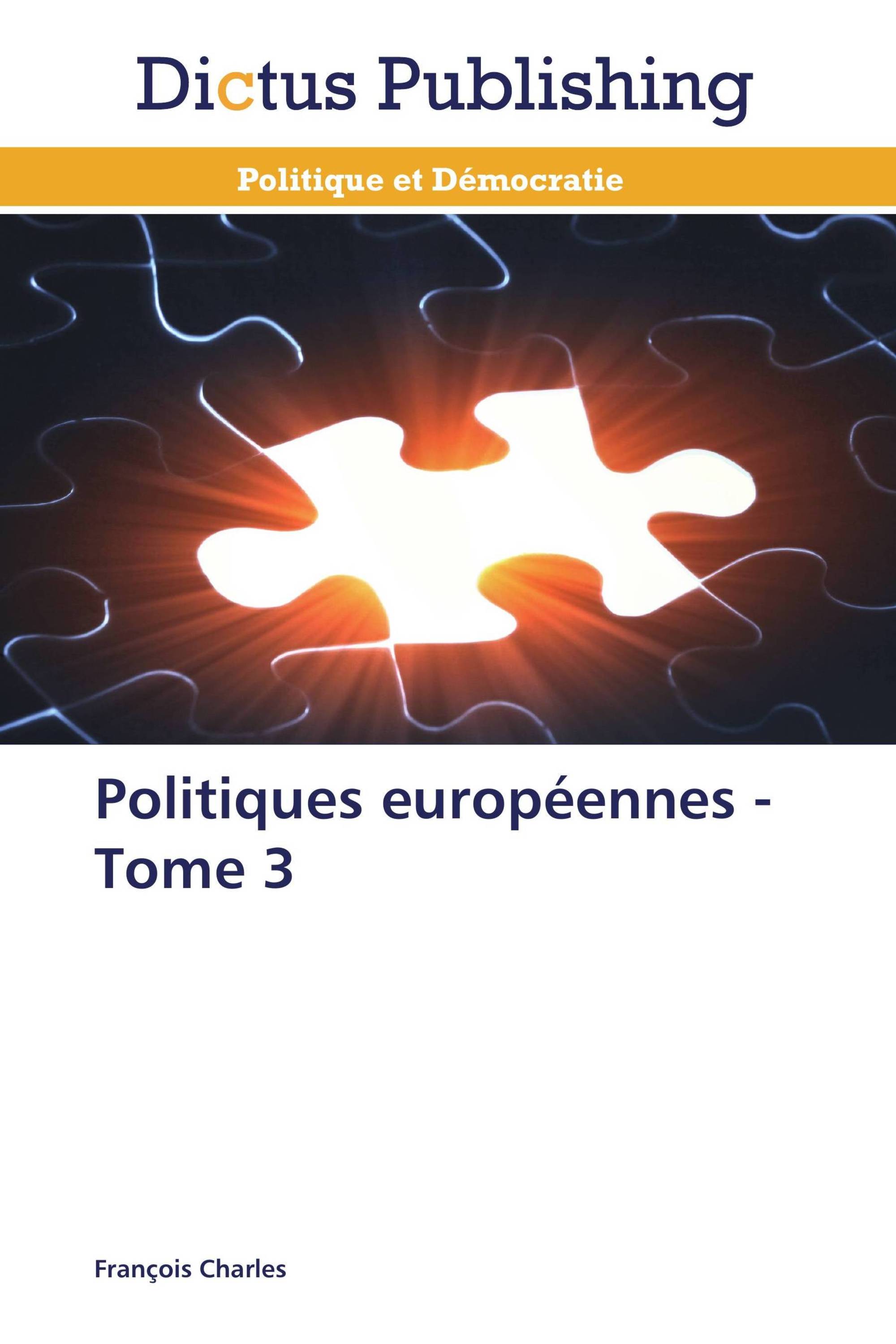 Politiques européennes - Tome 3