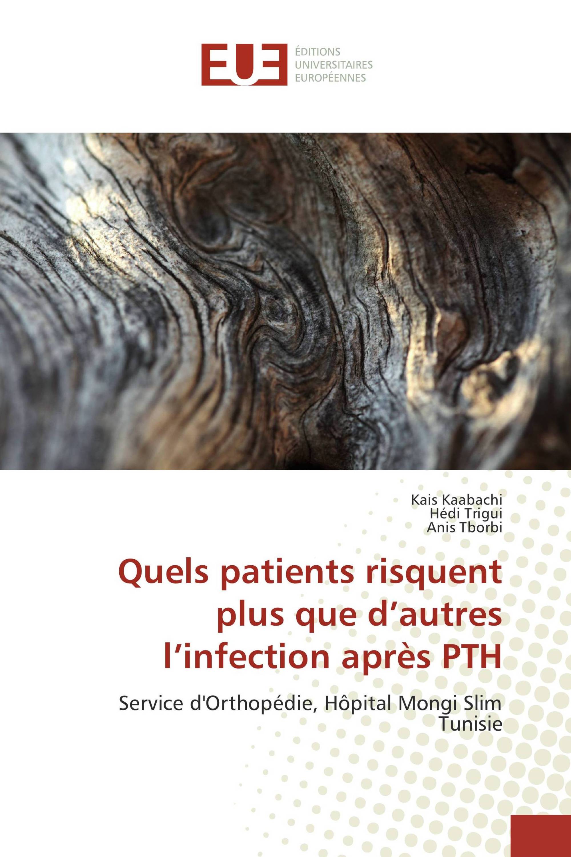 Quels patients risquent plus que d’autres l’infection après PTH