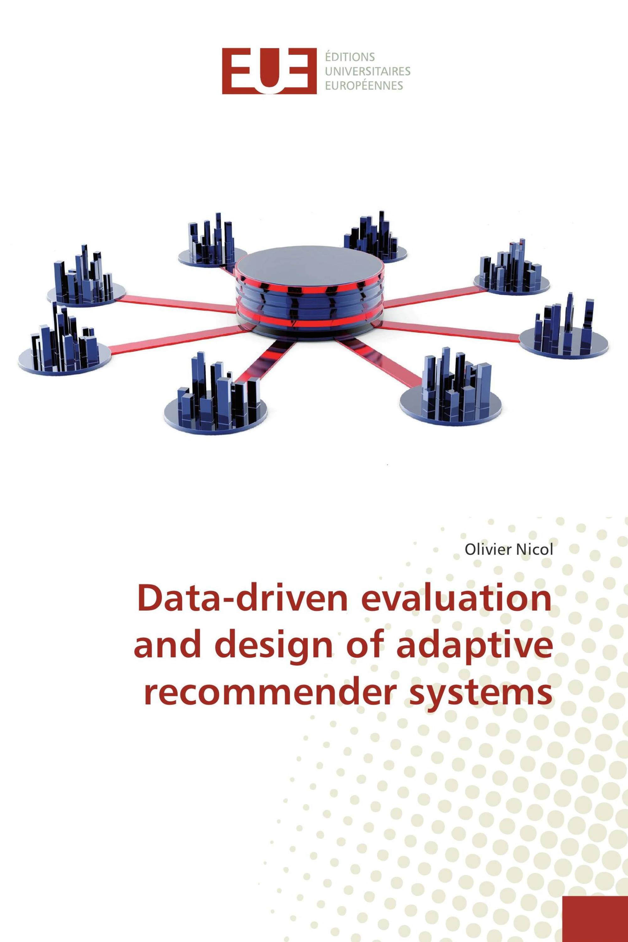 Data-driven evaluation and design of adaptive recommender systems