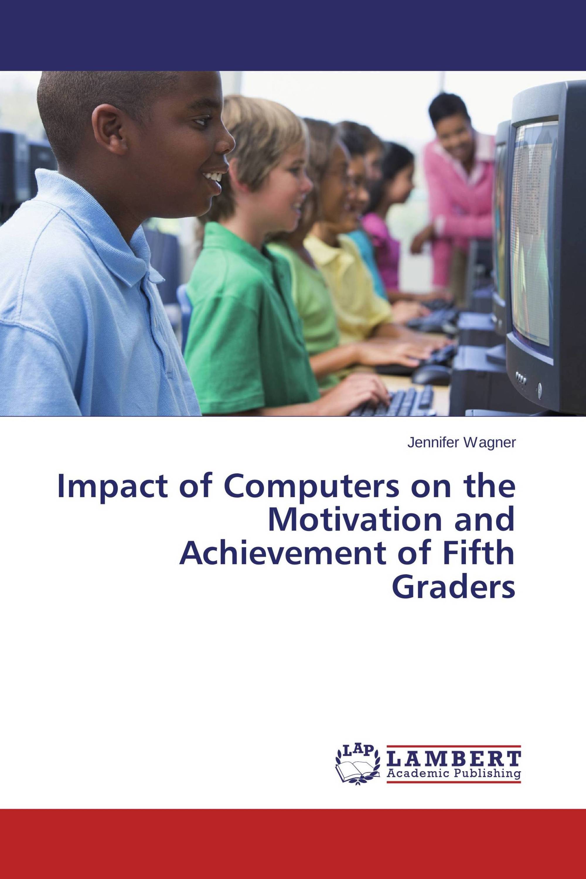 Impact of Computers on the Motivation and Achievement of Fifth Graders