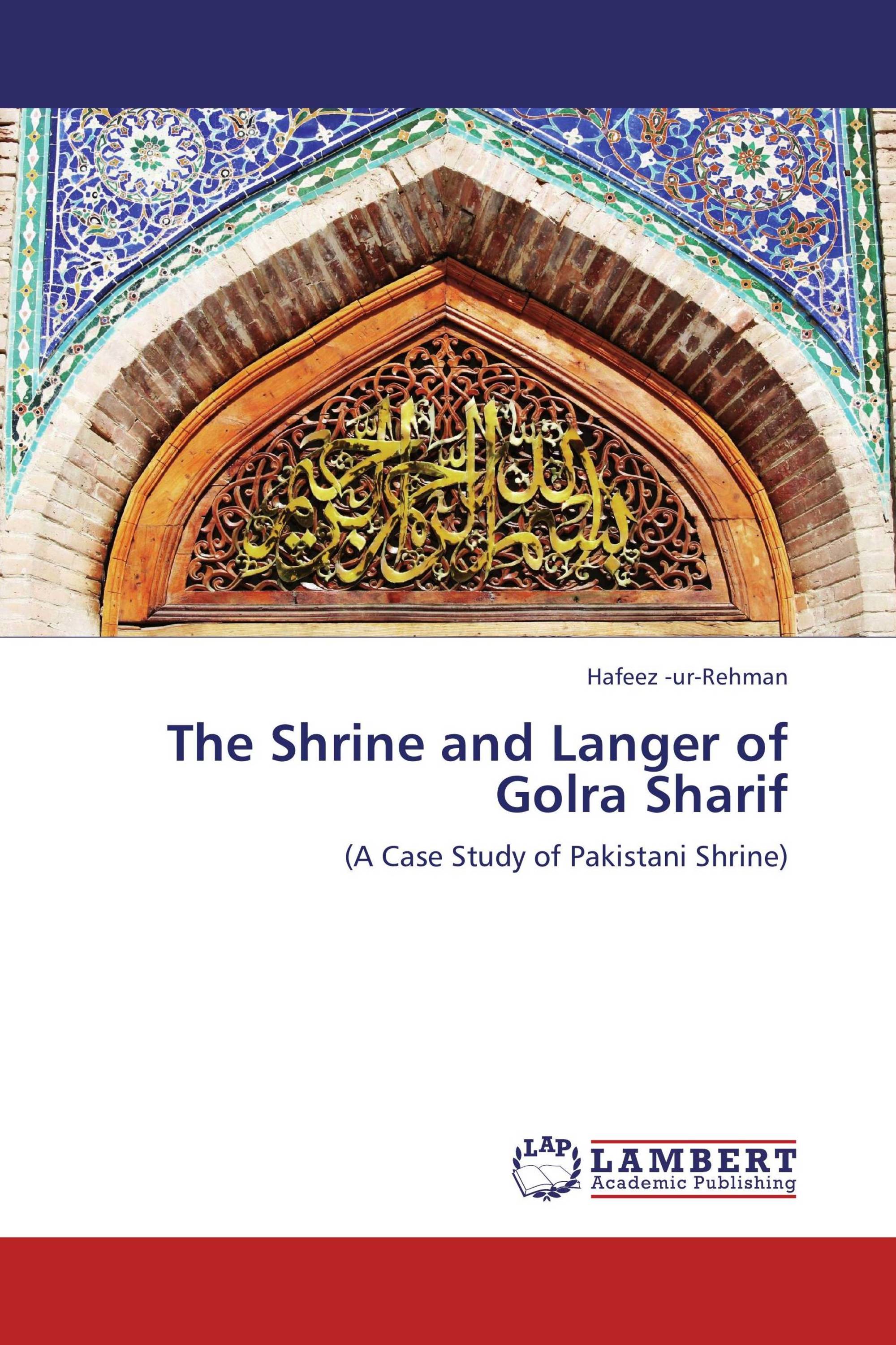 The Shrine and Langer of Golra Sharif