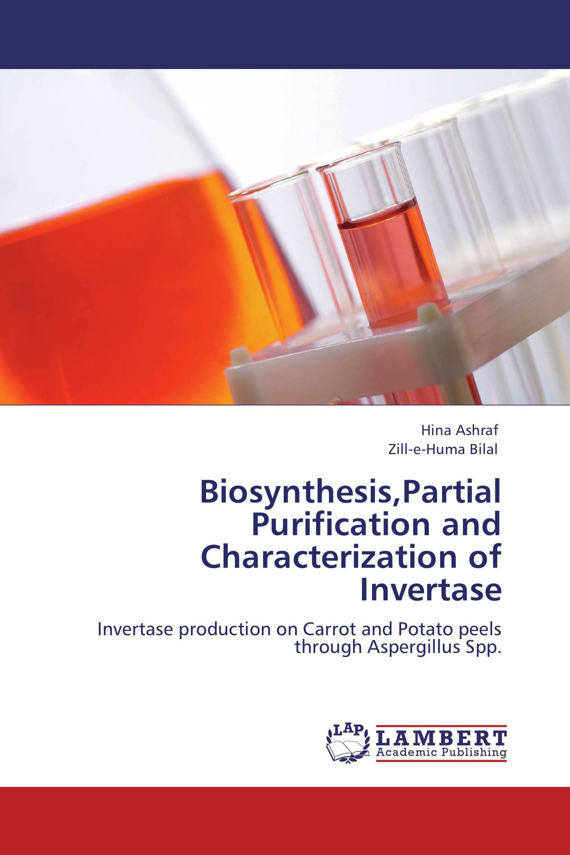 Biosynthesis,Partial Purification and Characterization of Invertase