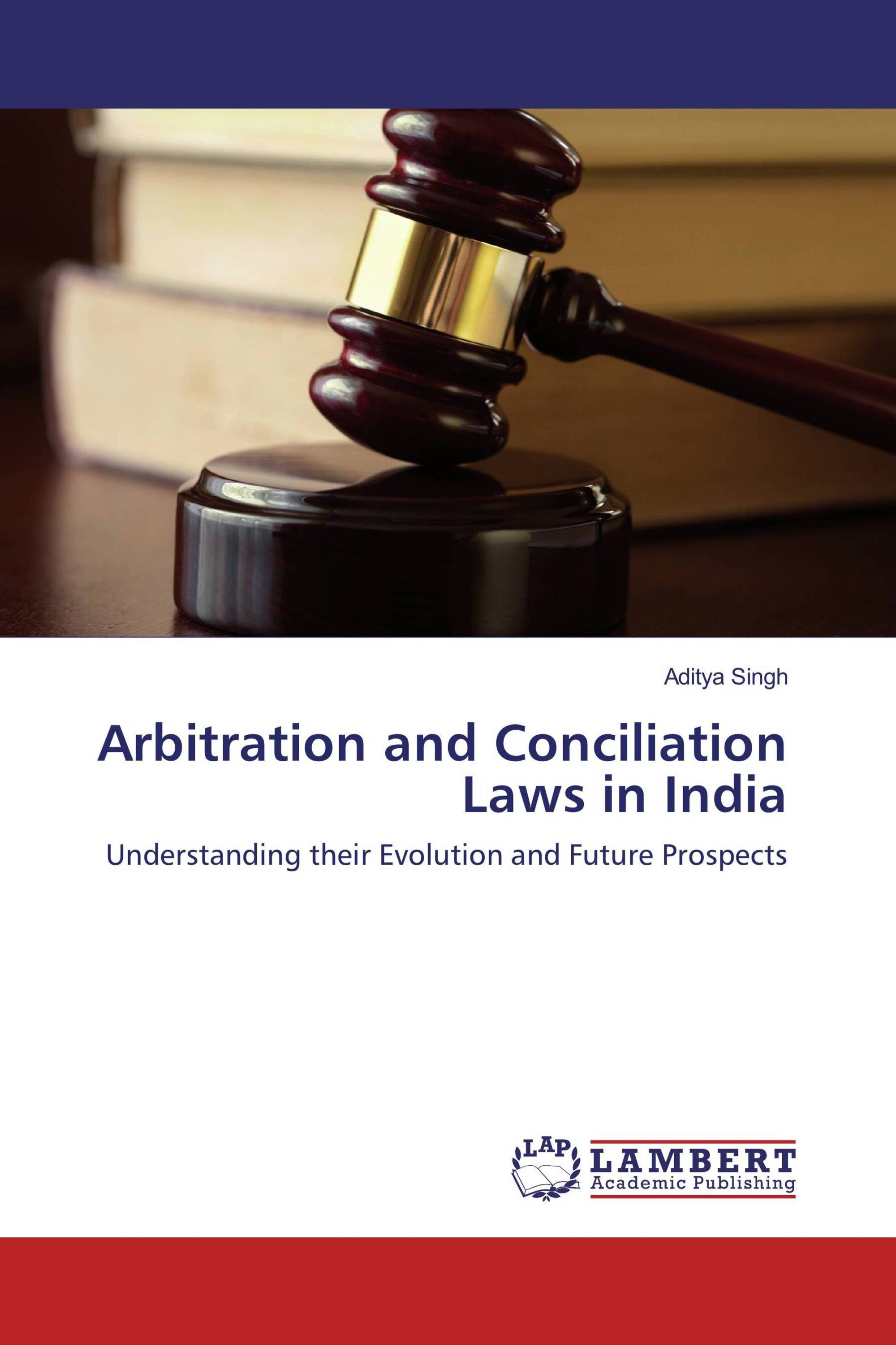 Arbitration and Conciliation Laws in India