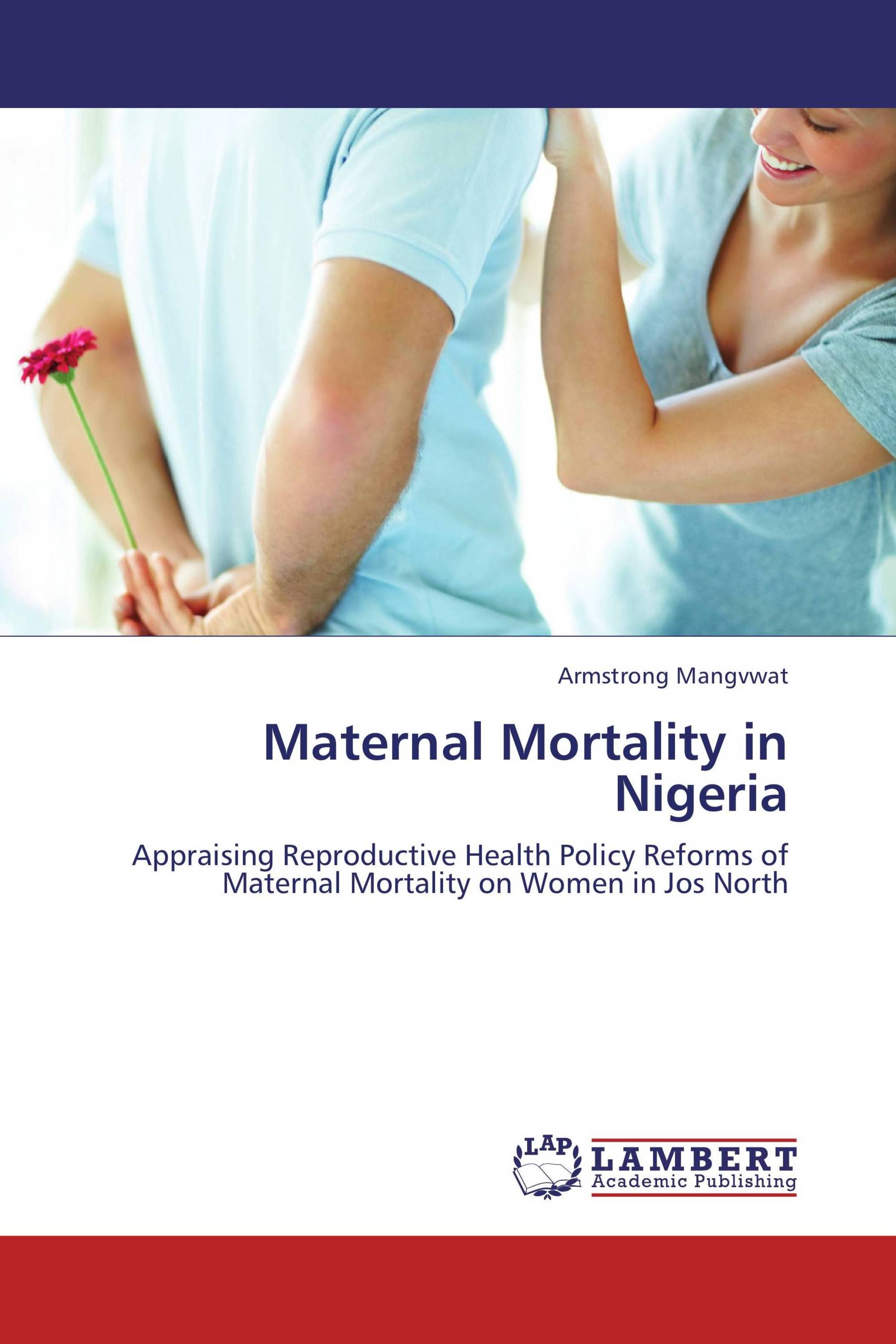 Maternal Mortality In Nigeria 978 3 8484 1015 6 9783848410156
