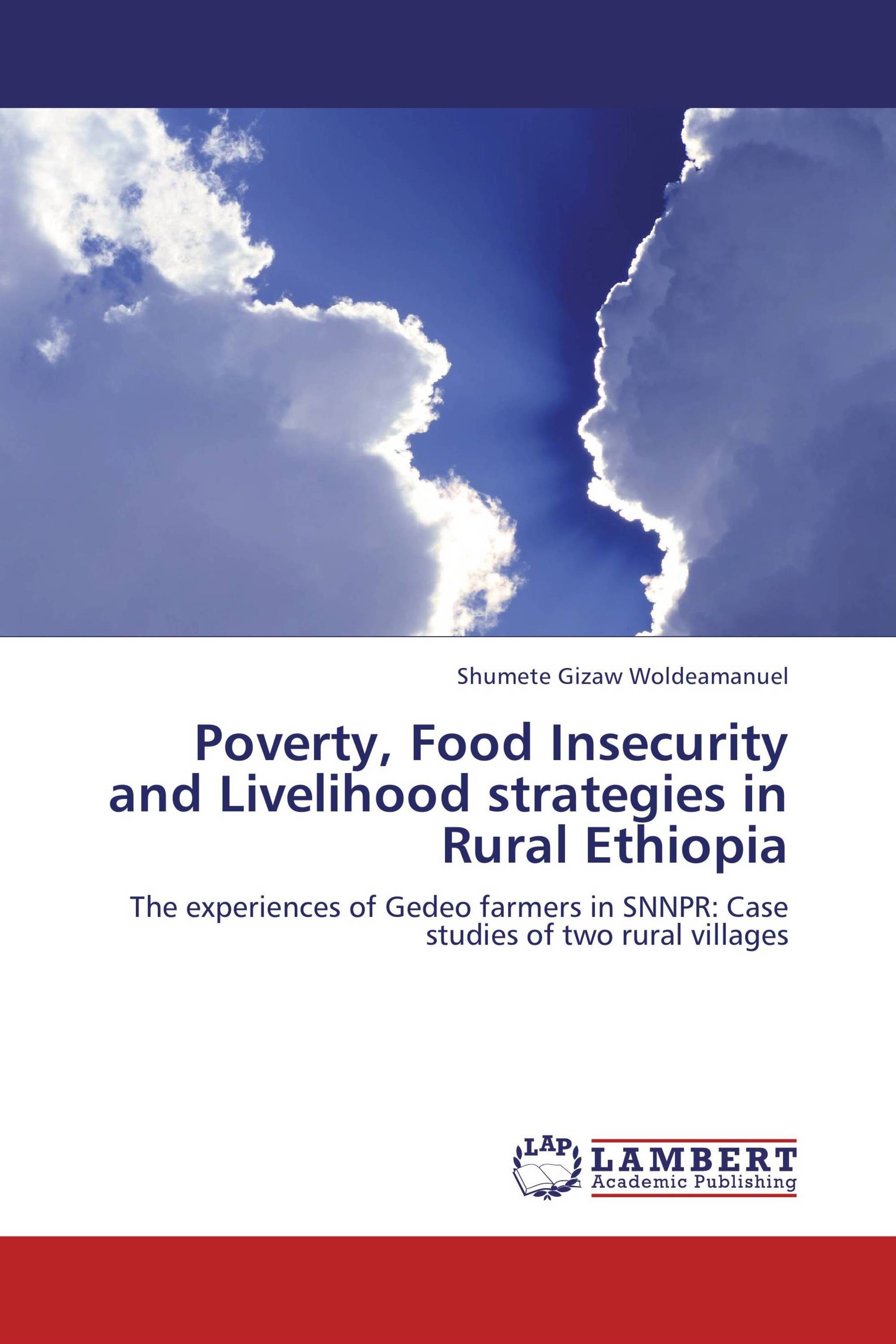 Poverty, Food Insecurity and Livelihood strategies in Rural Ethiopia