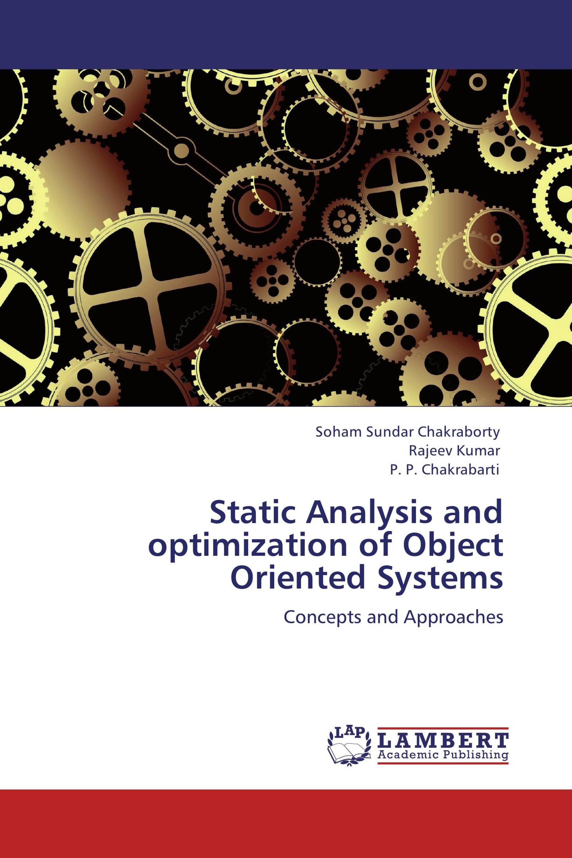 Static Analysis and optimization of Object Oriented Systems