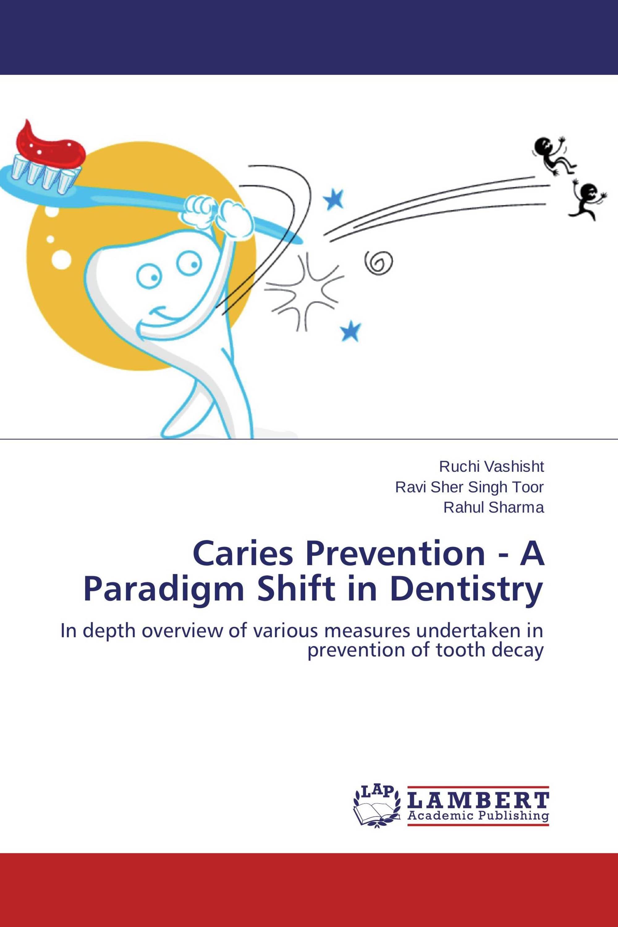 Caries Prevention A Paradigm Shift in Dentistry