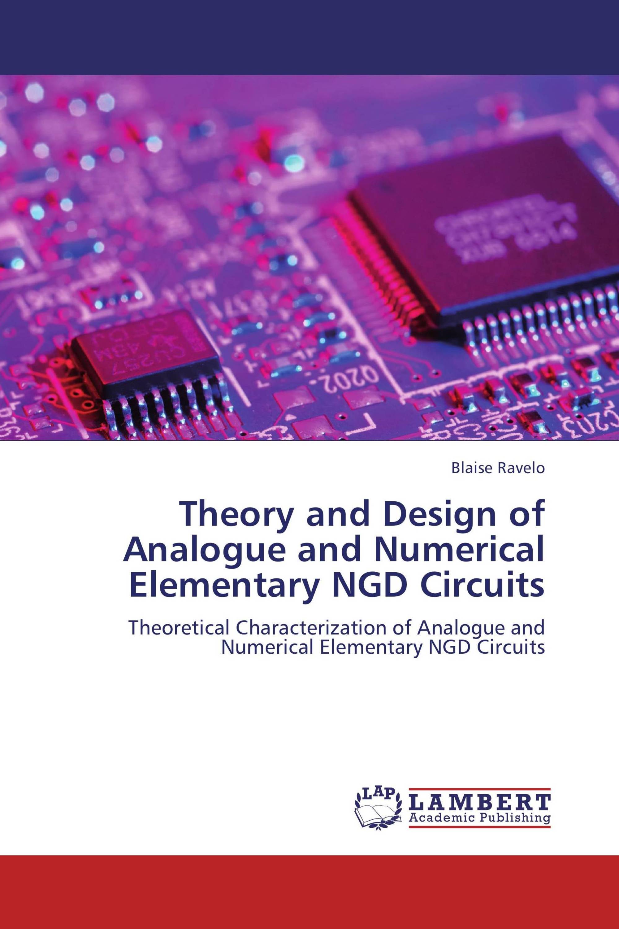 Theory and Design of Analogue and Numerical Elementary NGD Circuits