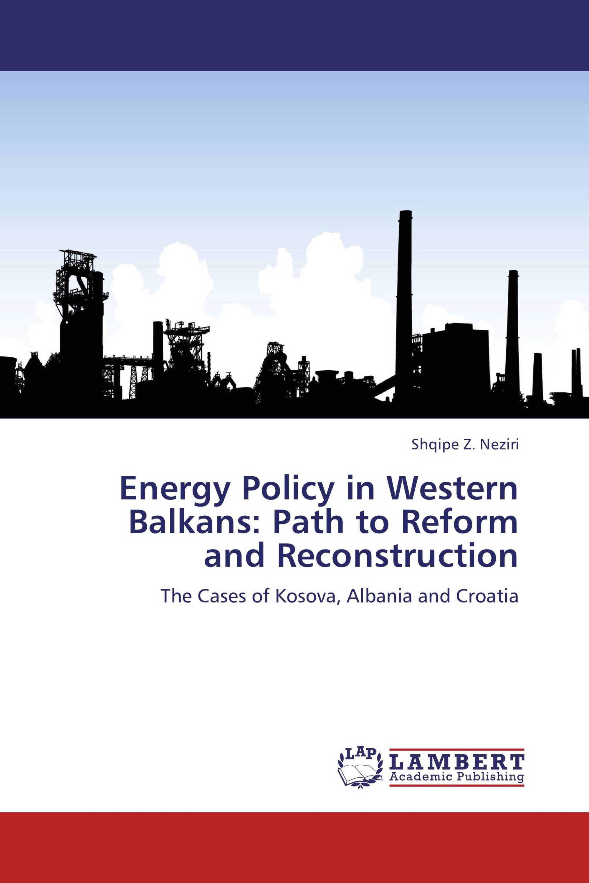 Energy Policy in Western Balkans: Path to Reform and Reconstruction