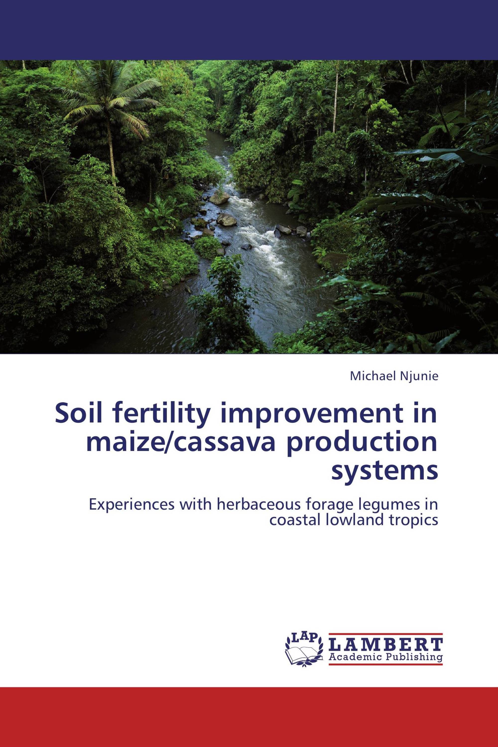 Soil fertility improvement in maize/cassava production systems / 9783