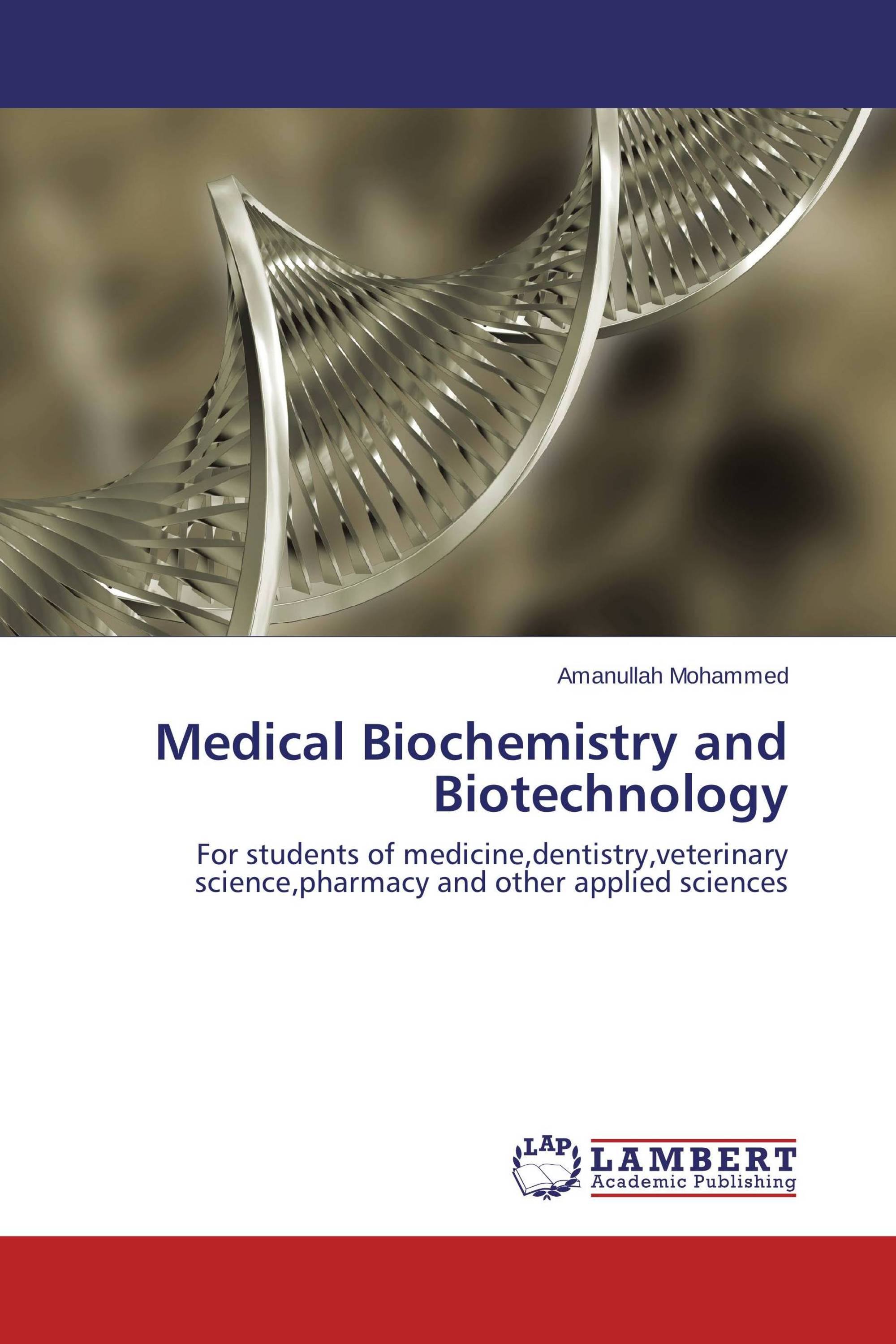 Medical Biochemistry and Biotechnology / 9783848418510