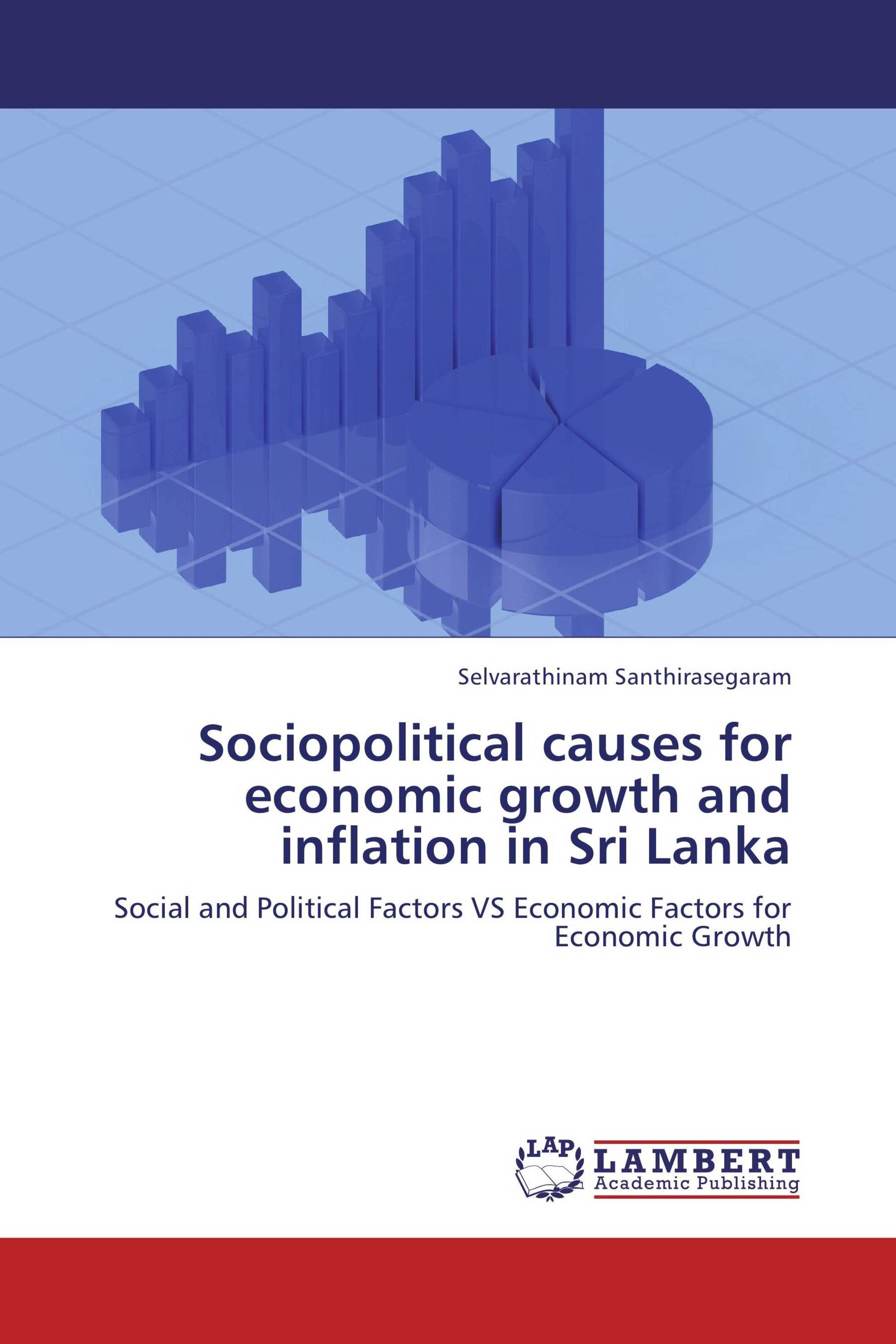 Sociopolitical causes for economic growth and inflation in Sri Lanka