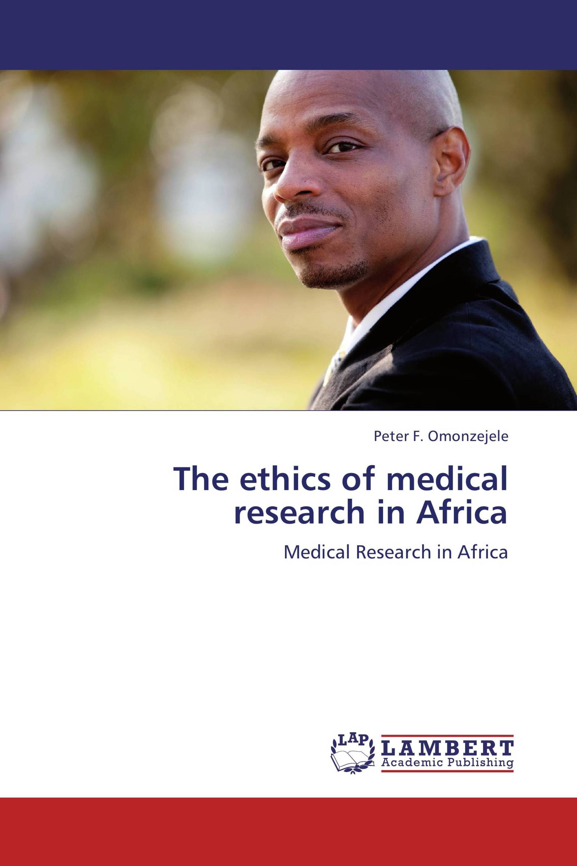 The ethics of medical research in Africa