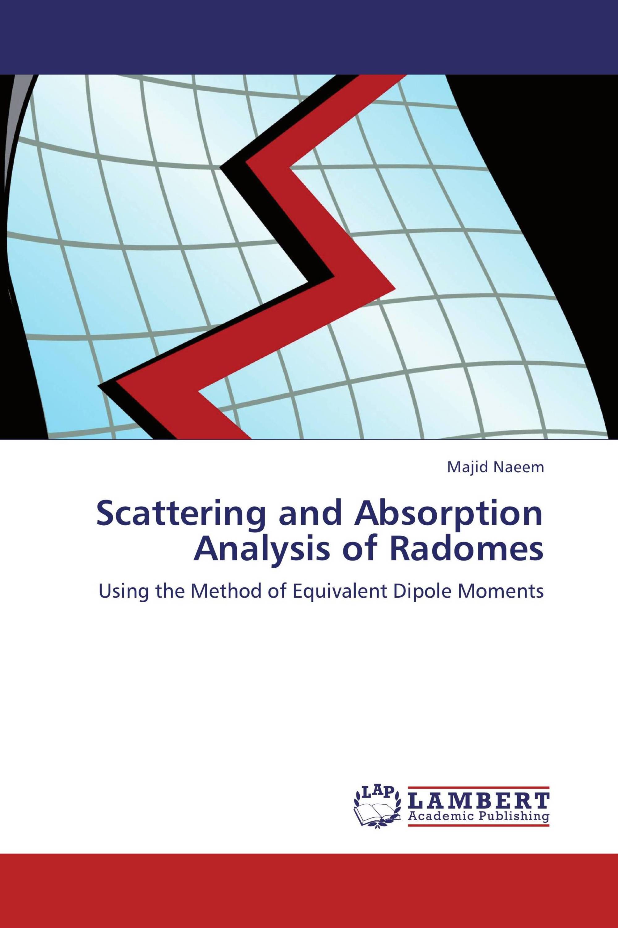 Scattering and Absorption Analysis of Radomes