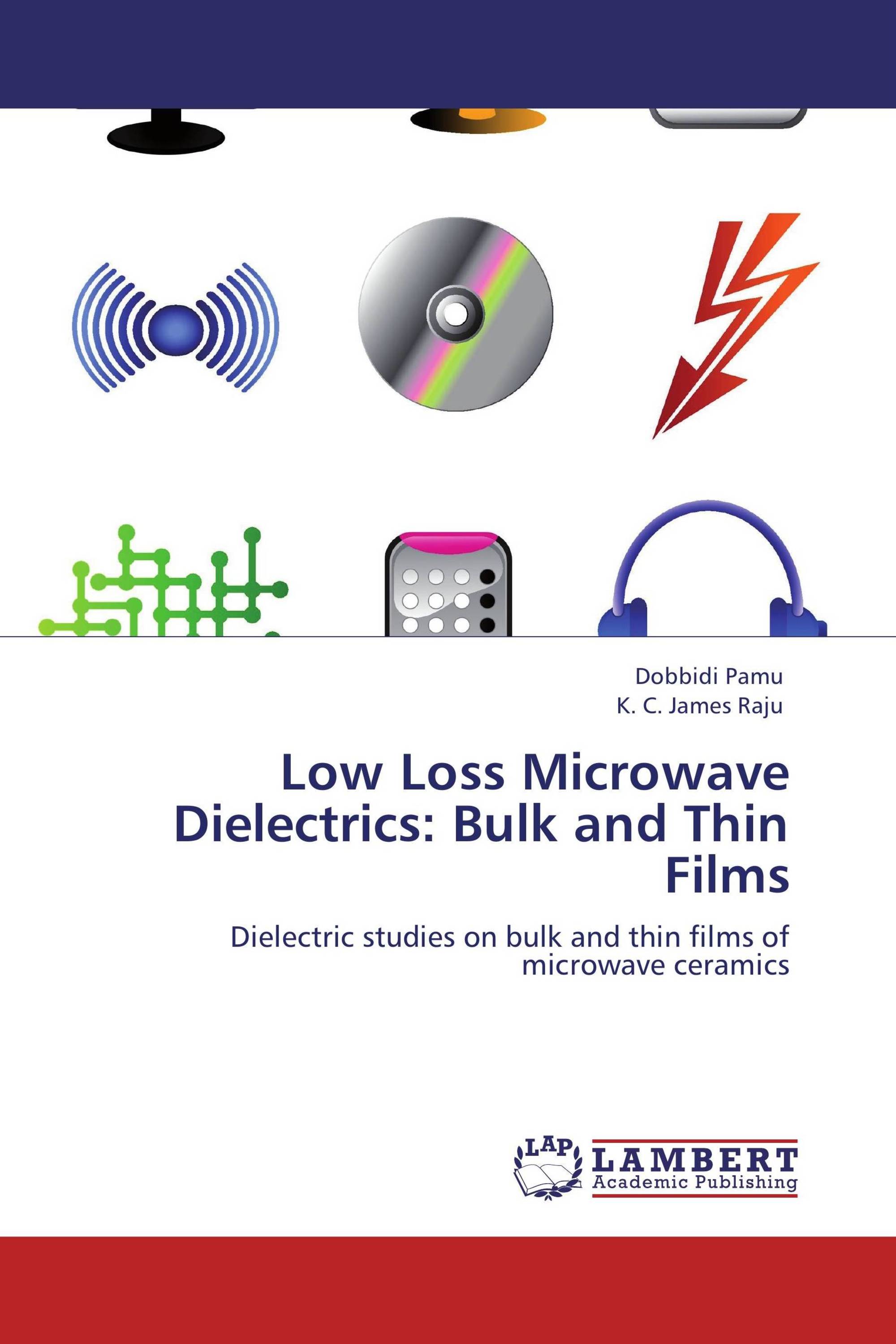 Low Loss Microwave Dielectrics Bulk and Thin Films