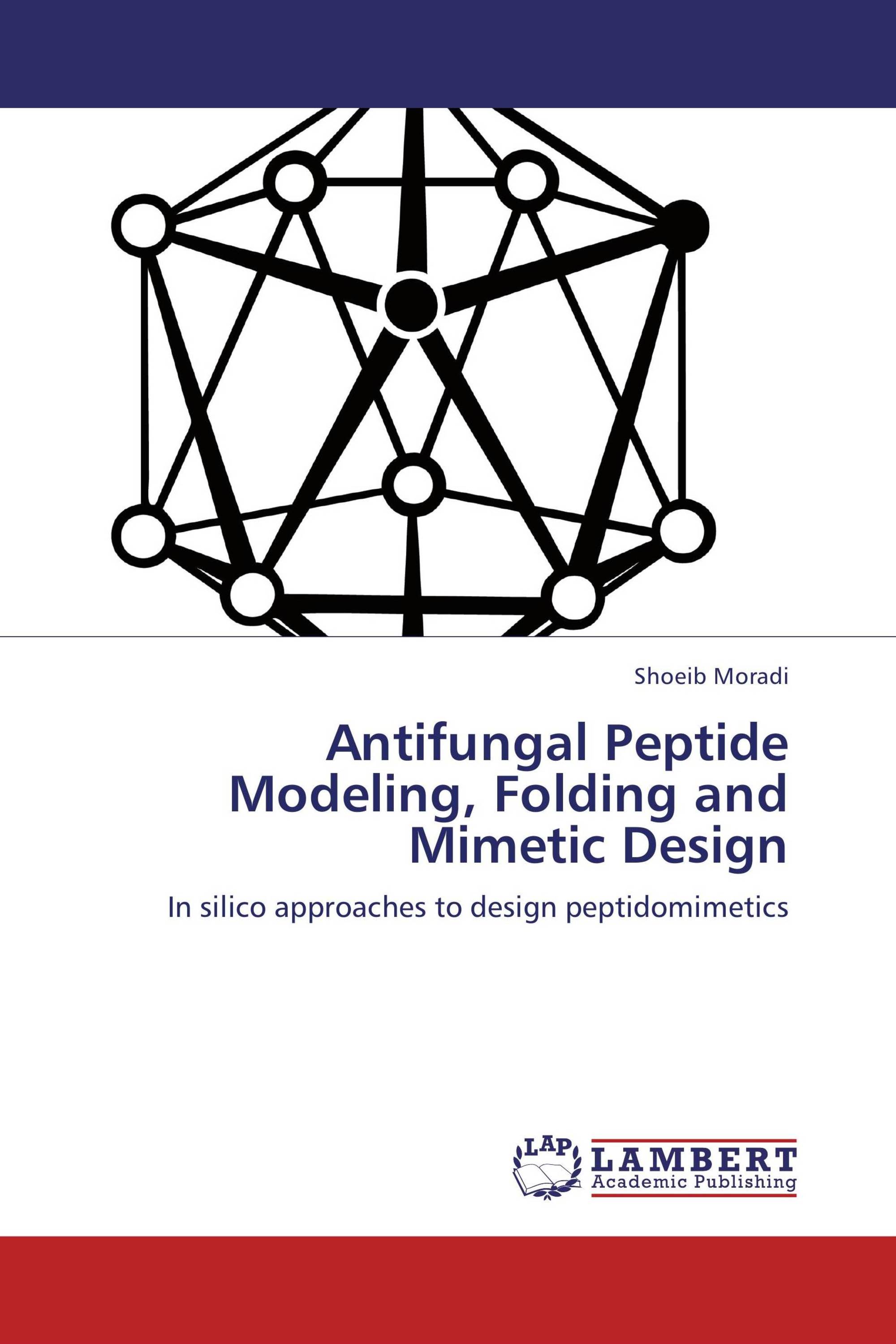 Antifungal Peptide Modeling, Folding and Mimetic Design