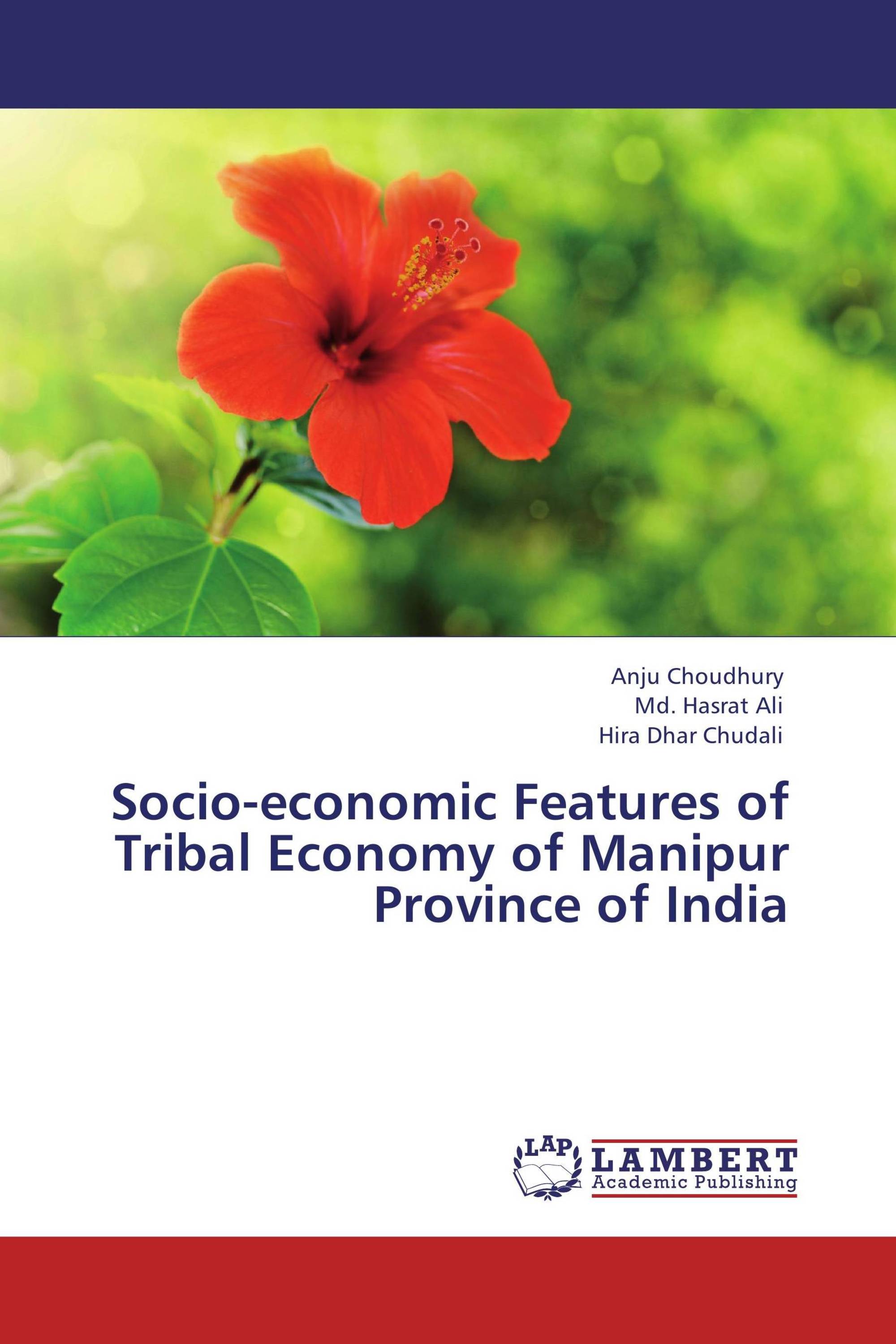 Socio-economic Features of Tribal Economy of Manipur Province of India