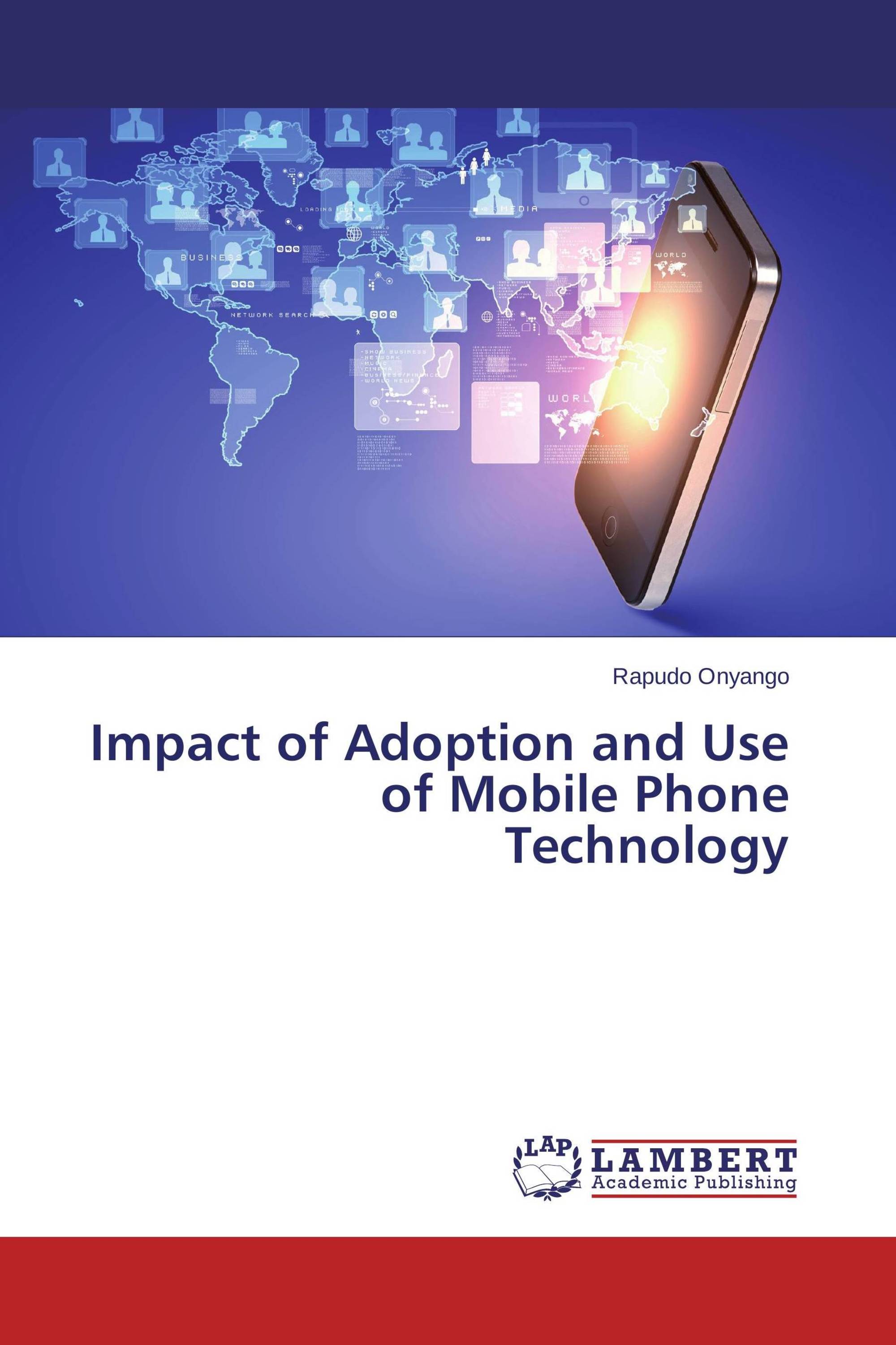 Impact of Adoption and Use of Mobile Phone Technology