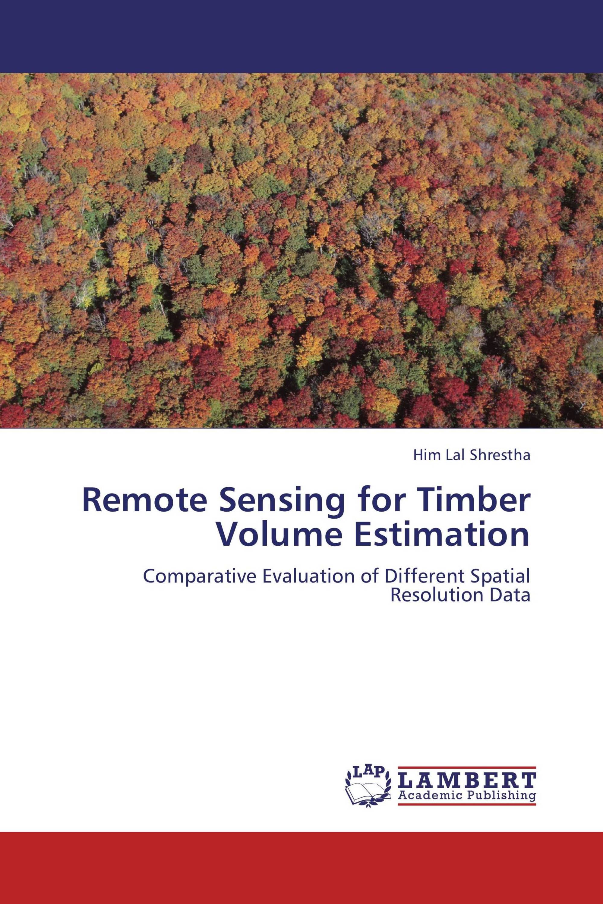 Remote Sensing for Timber Volume Estimation / 9783848432141