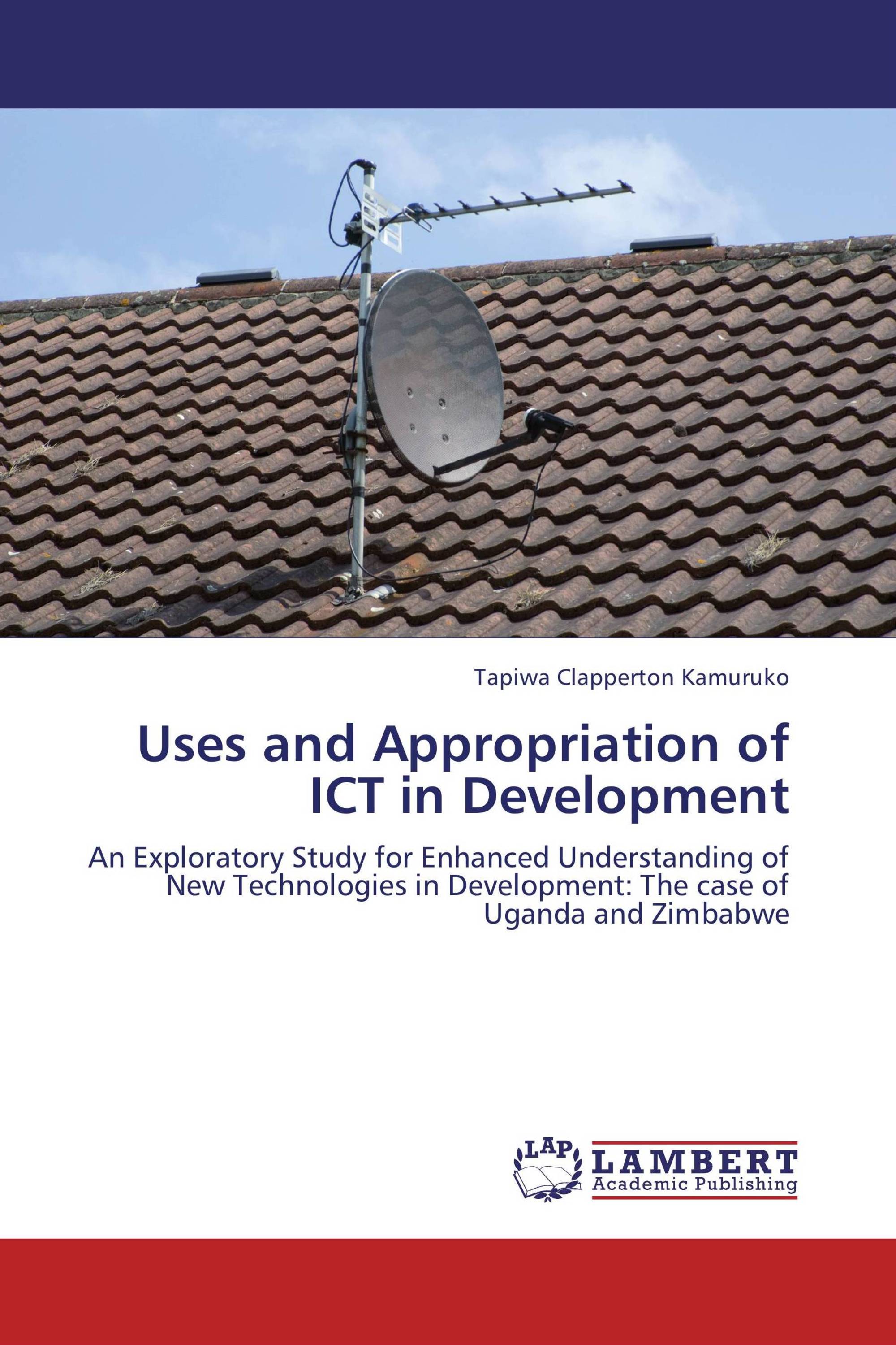 Uses and Appropriation of ICT in Development