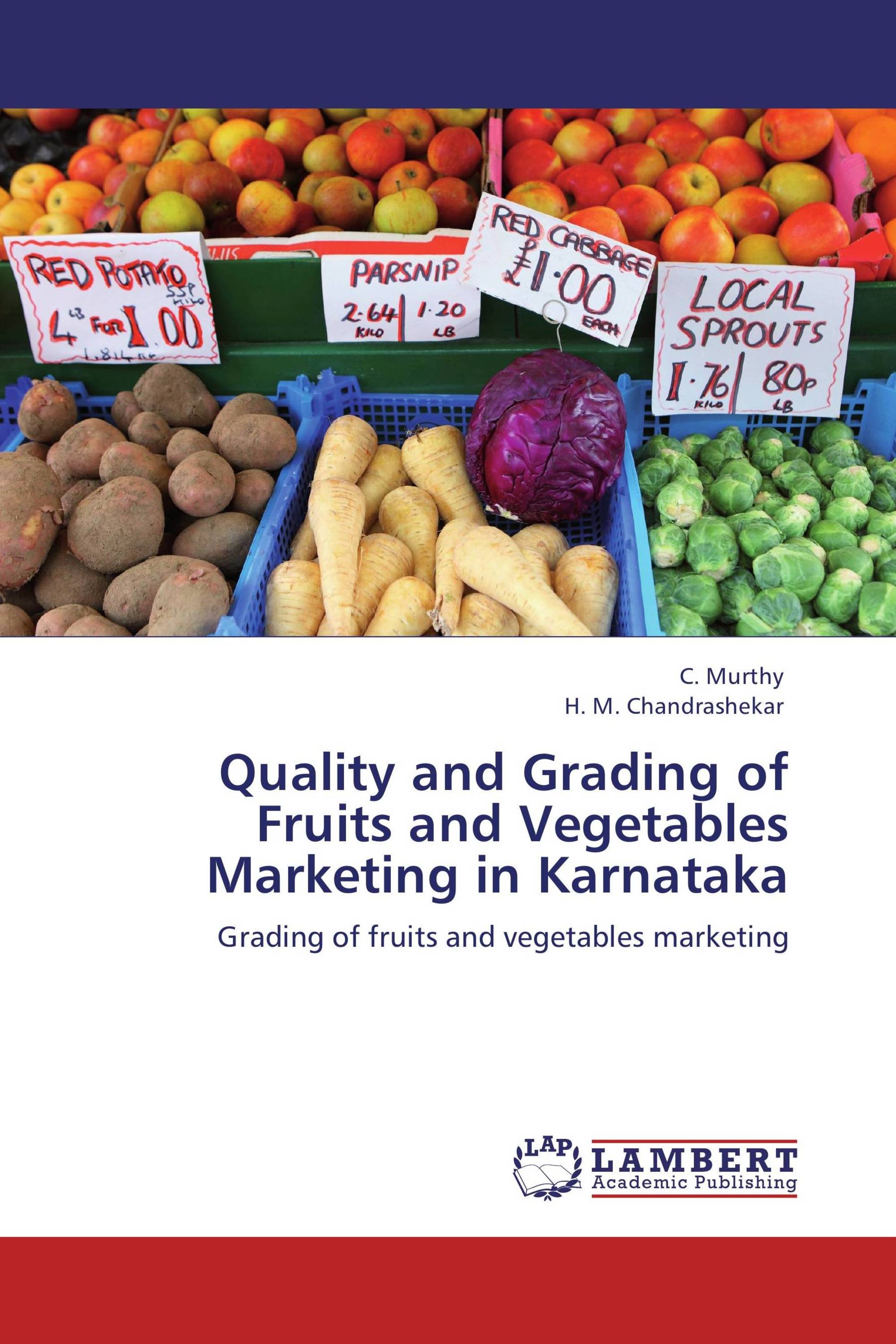 Quality and Grading of Fruits and Vegetables Marketing in Karnataka