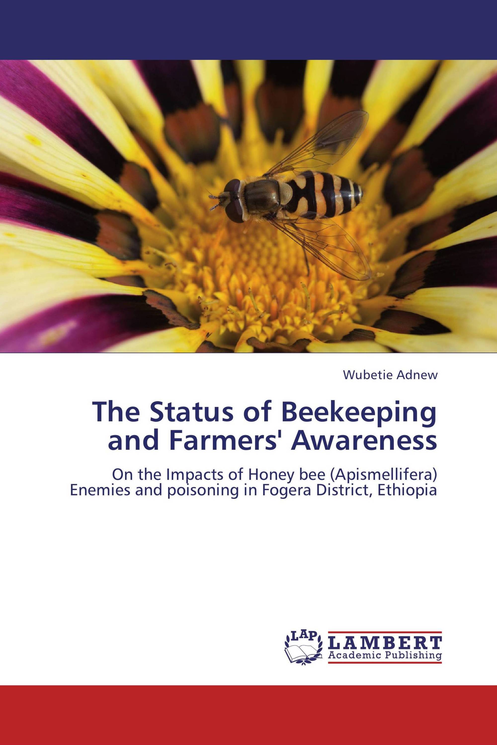 The Status of Beekeeping and Farmers' Awareness