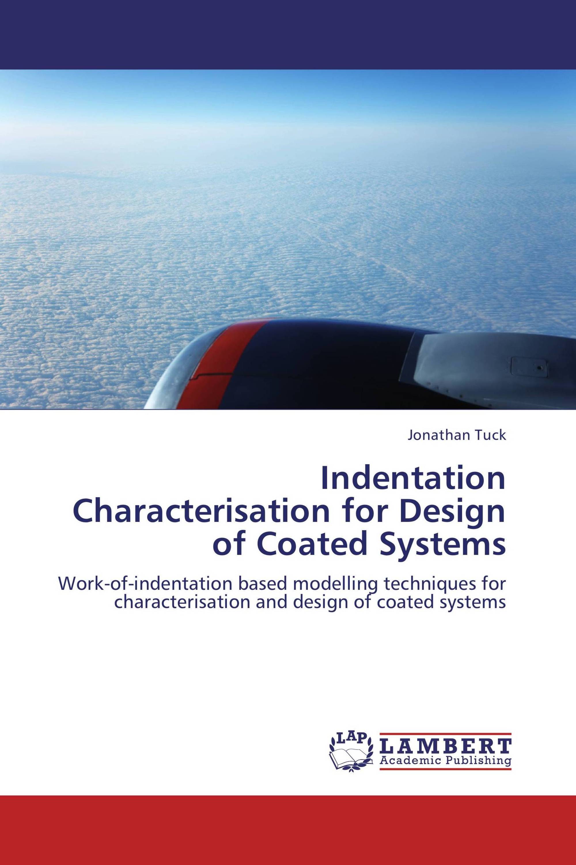 Indentation Characterisation for Design of Coated Systems