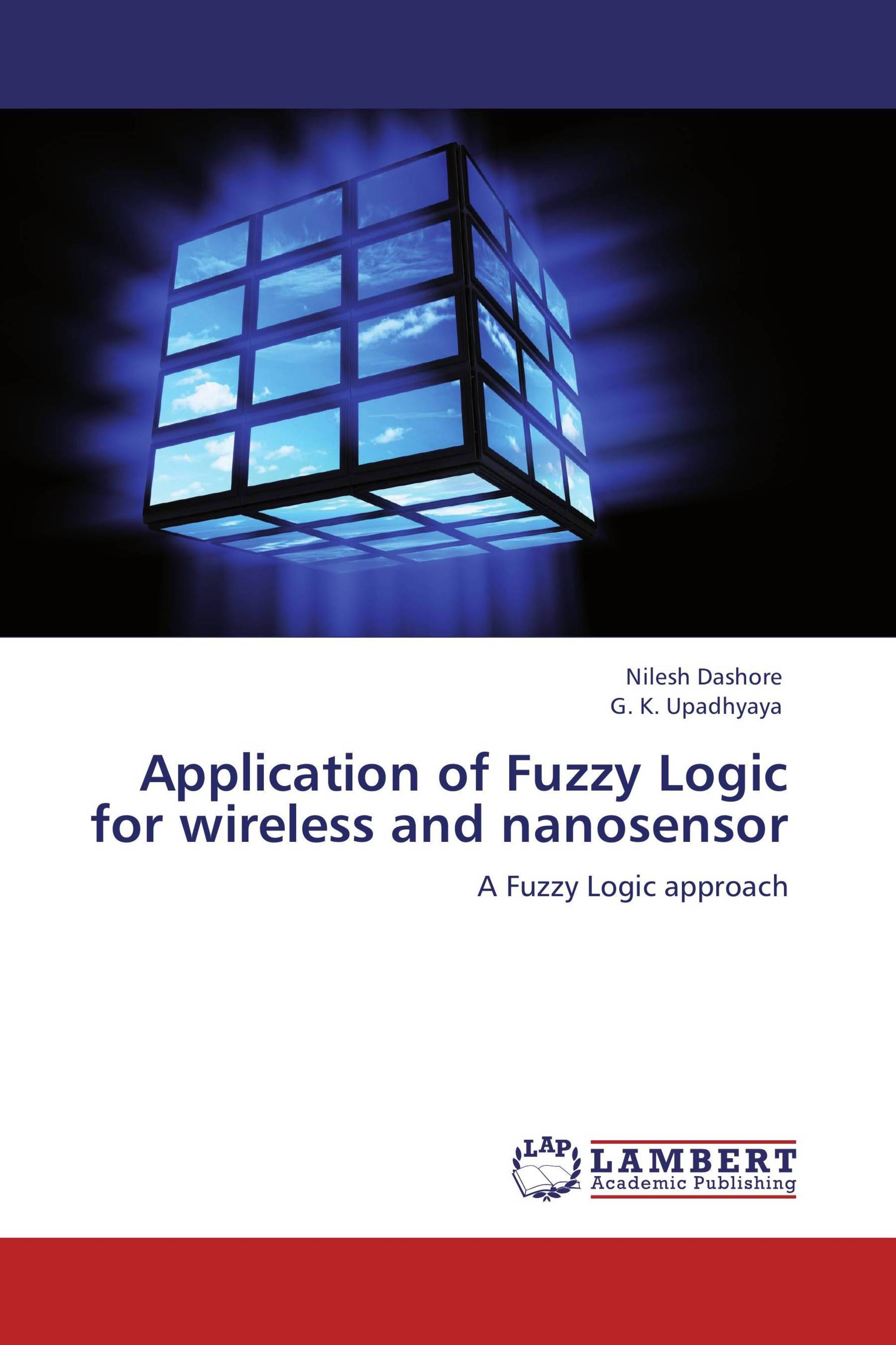 Application of Fuzzy Logic for wireless and nanosensor