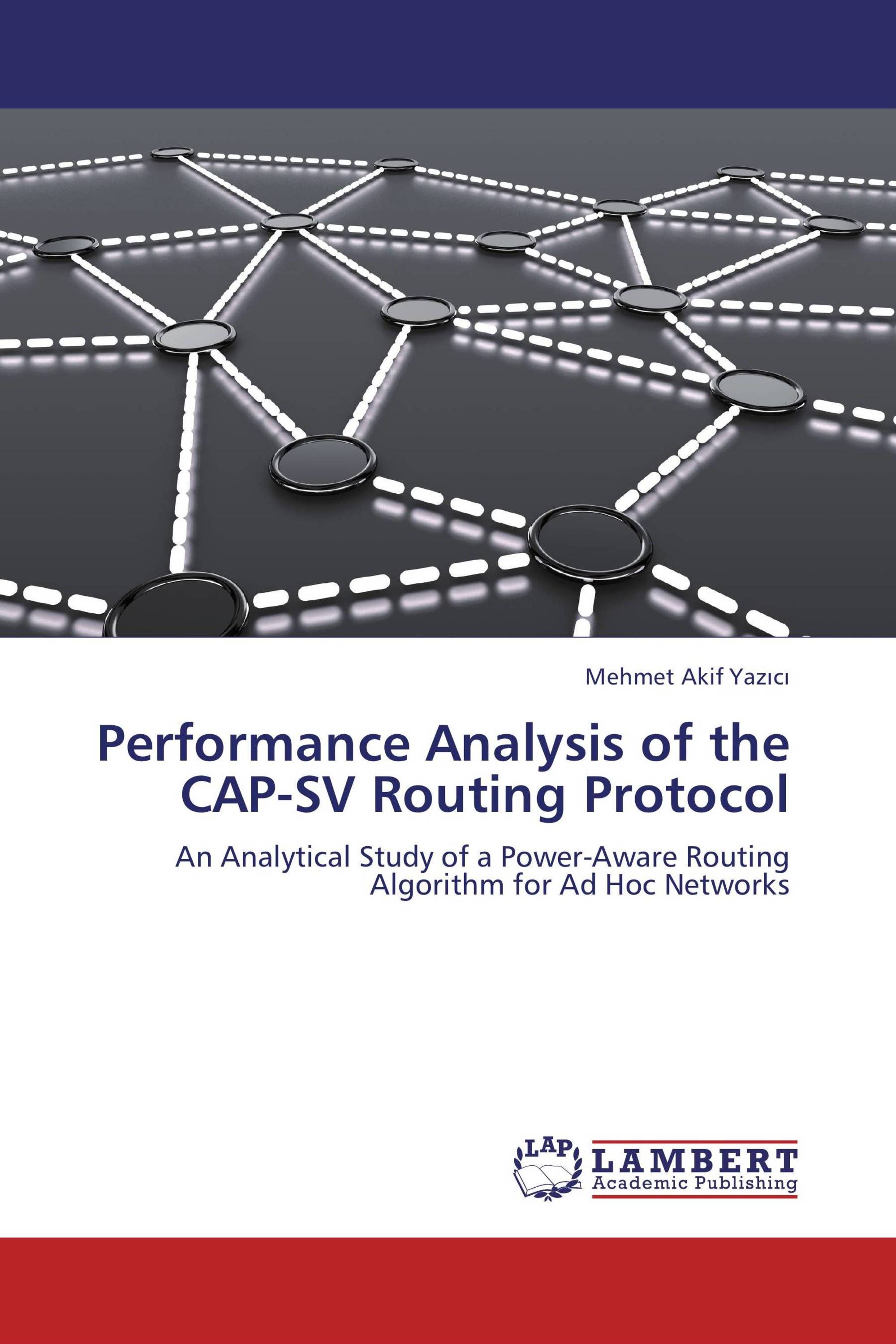 Performance Analysis of the CAPSV Routing Protocol / 9783848440757