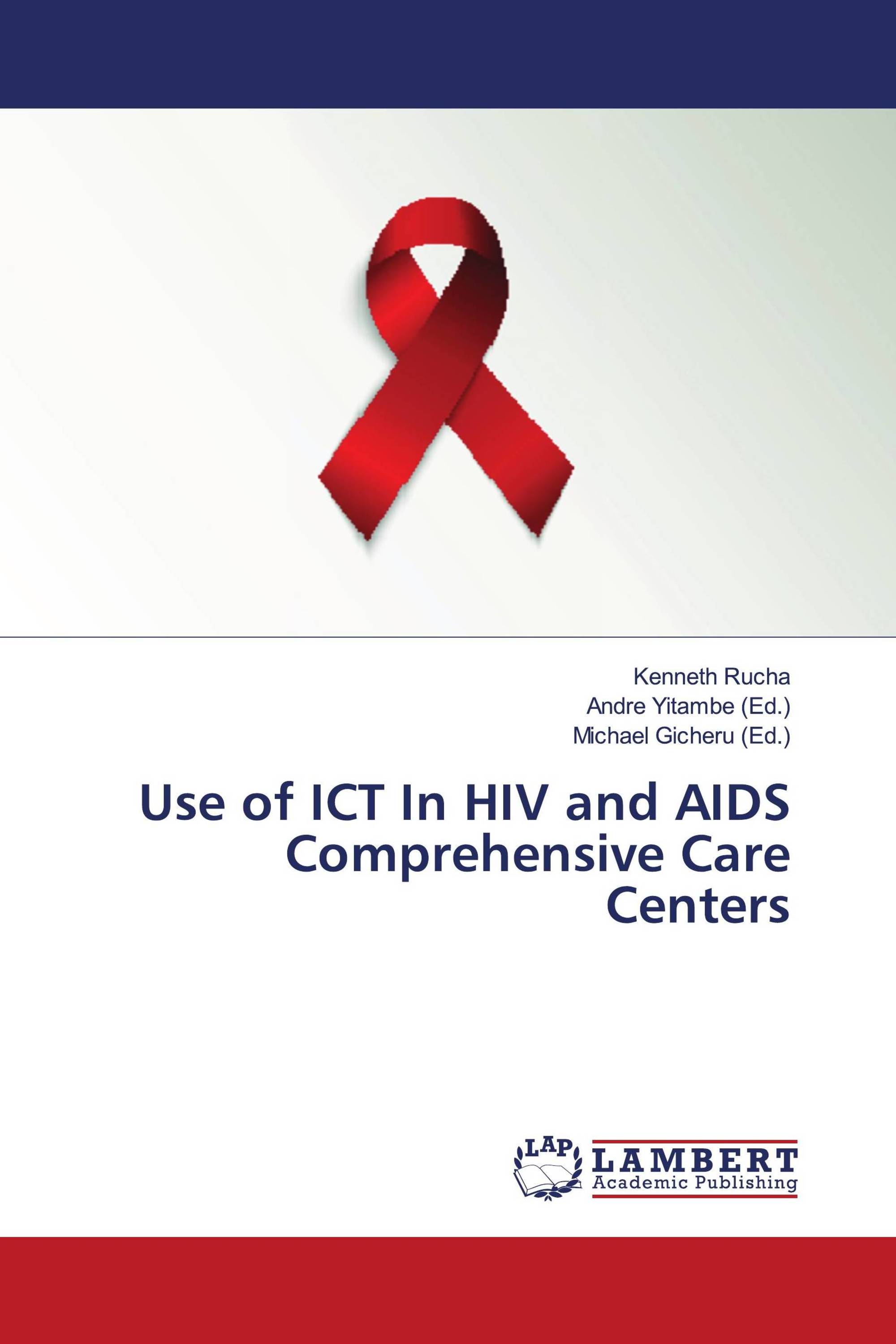 Use of ICT In HIV and AIDS Comprehensive Care Centers