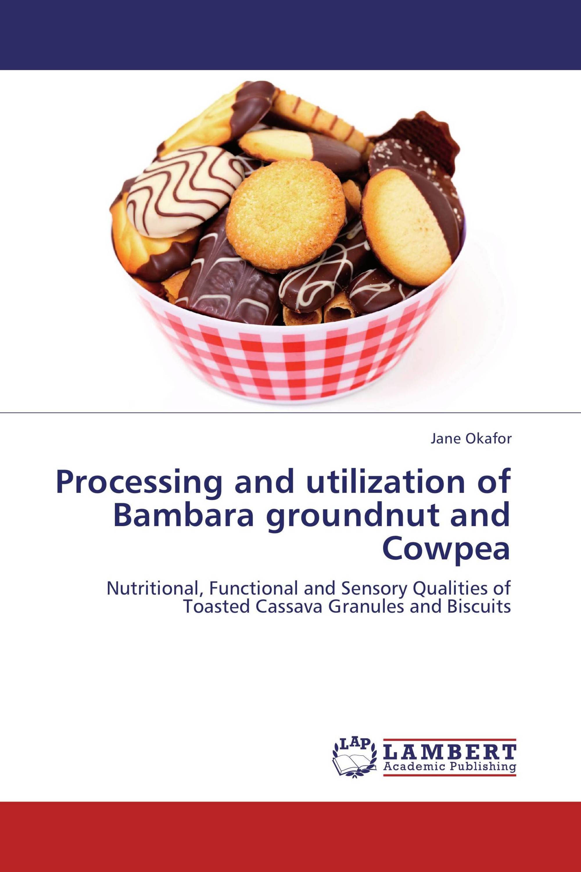 Processing and utilization of Bambara groundnut and Cowpea