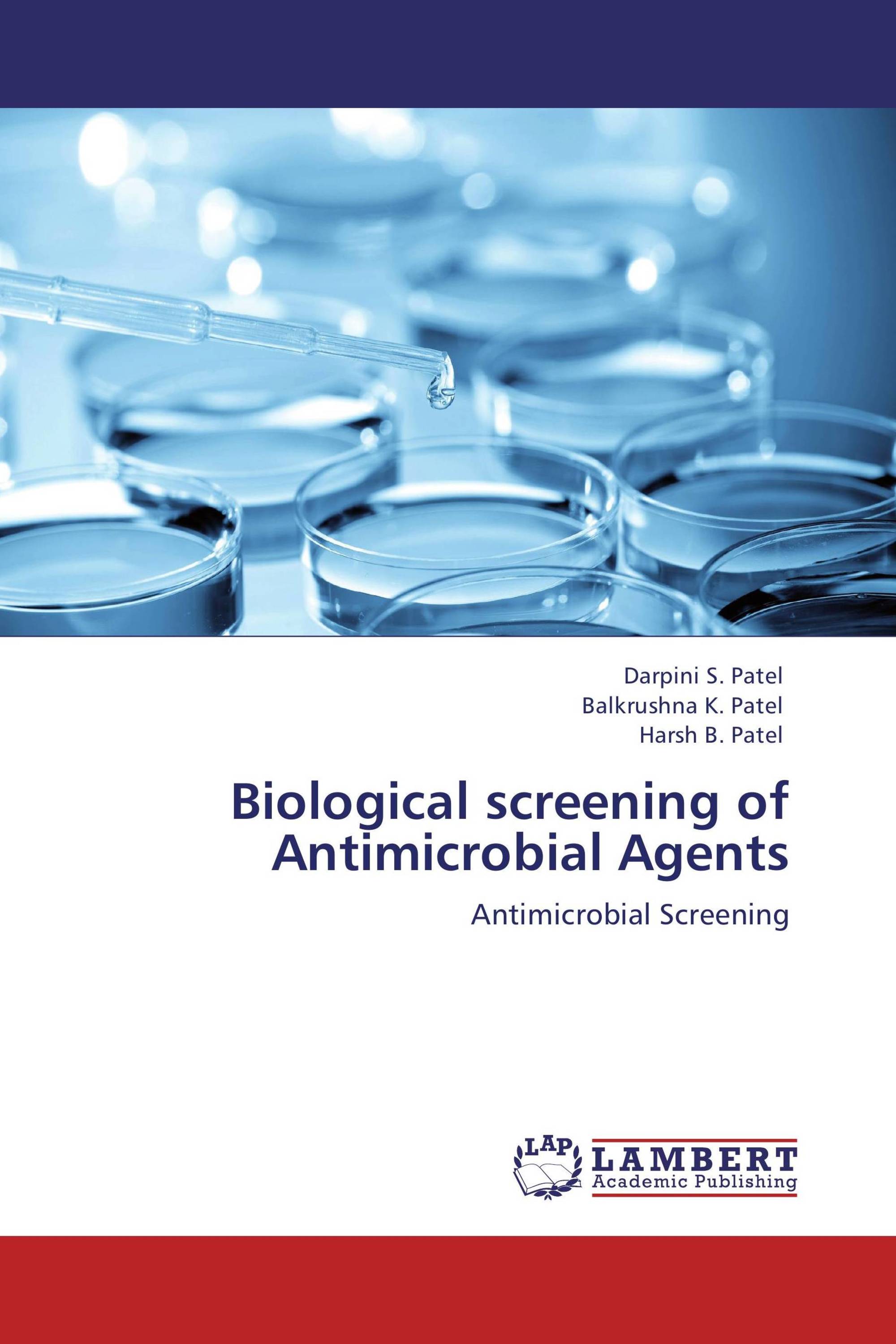 Biological screening of Antimicrobial Agents / 978-3-8484-4413-7 ...