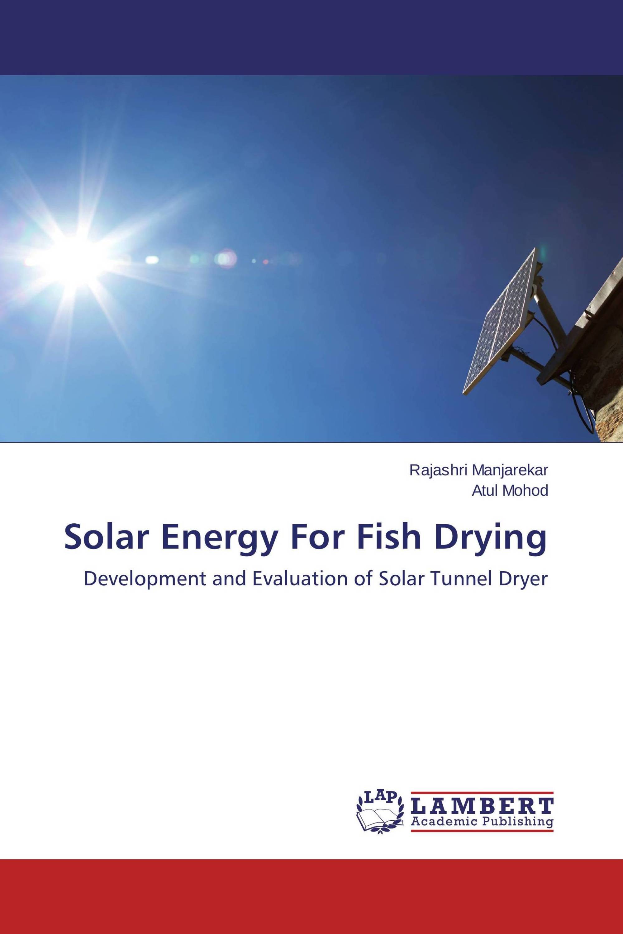 Solar Energy For Fish Drying / 9783848447329 / 9783848447329