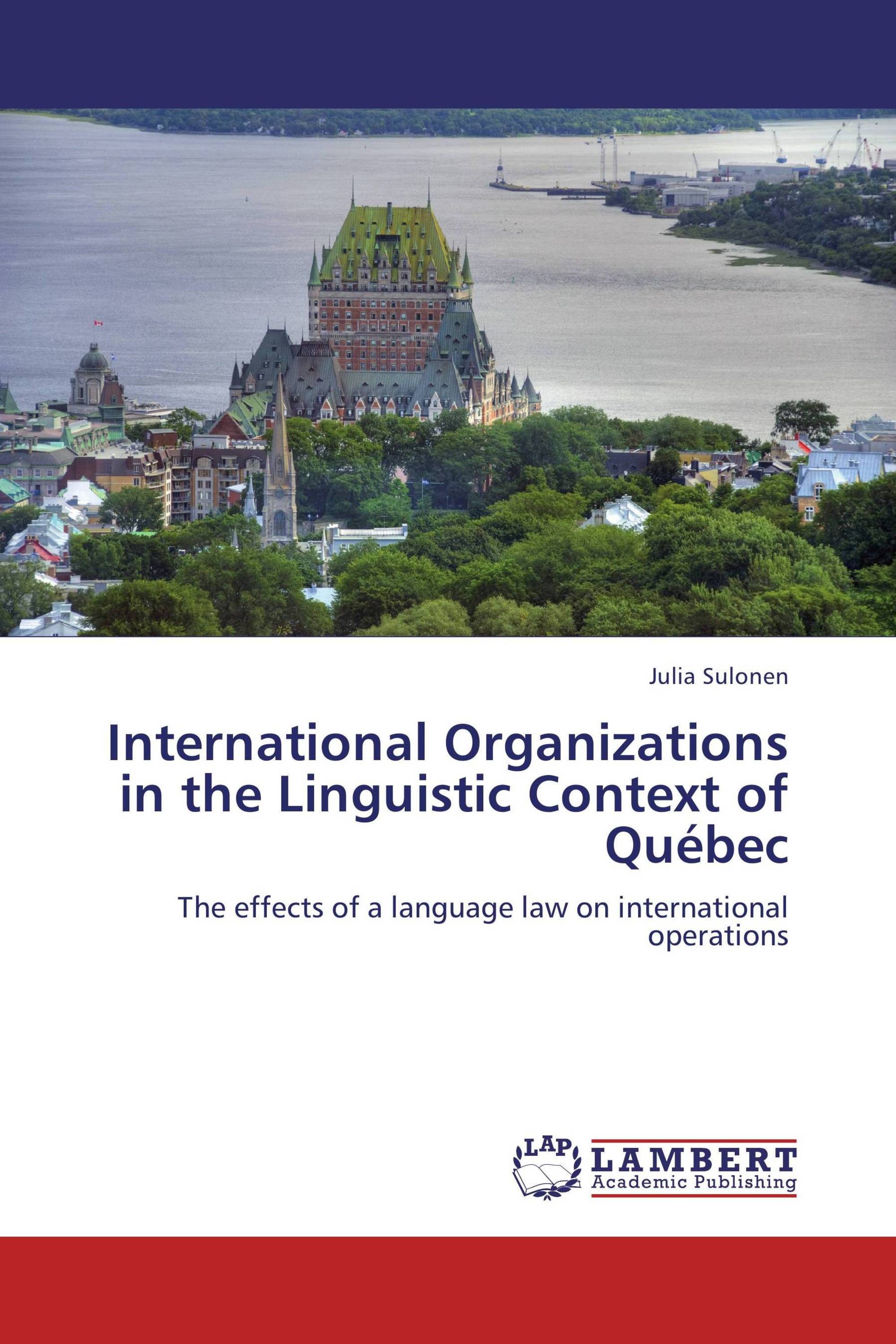 International Organizations in the Linguistic Context of Québec