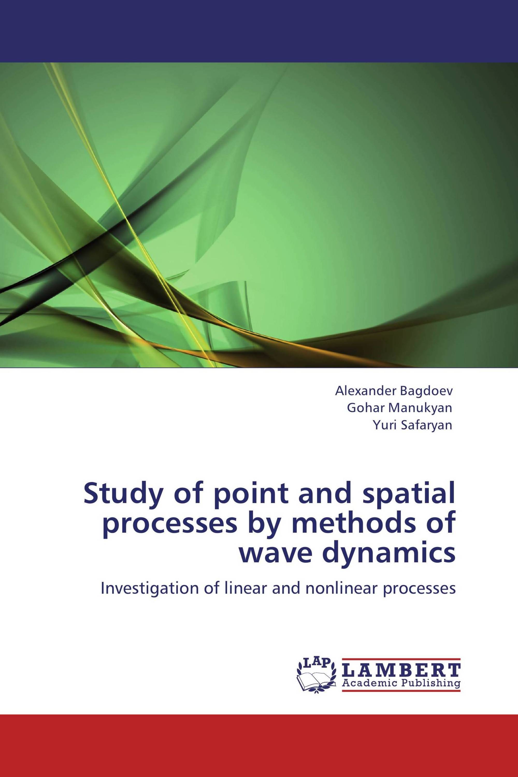 Study of point and spatial processes by methods of wave dynamics