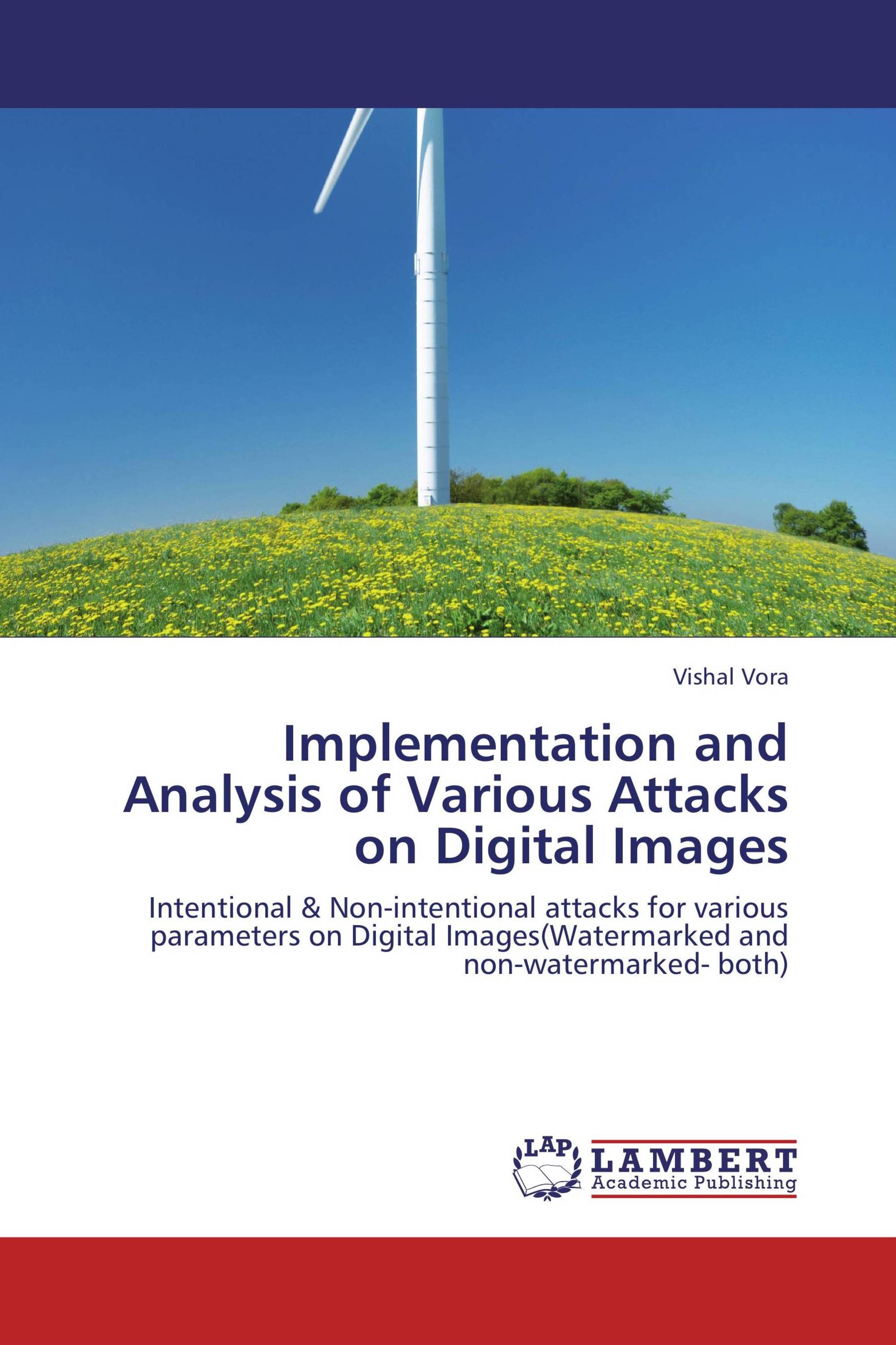 Implementation and Analysis of Various Attacks on Digital Images