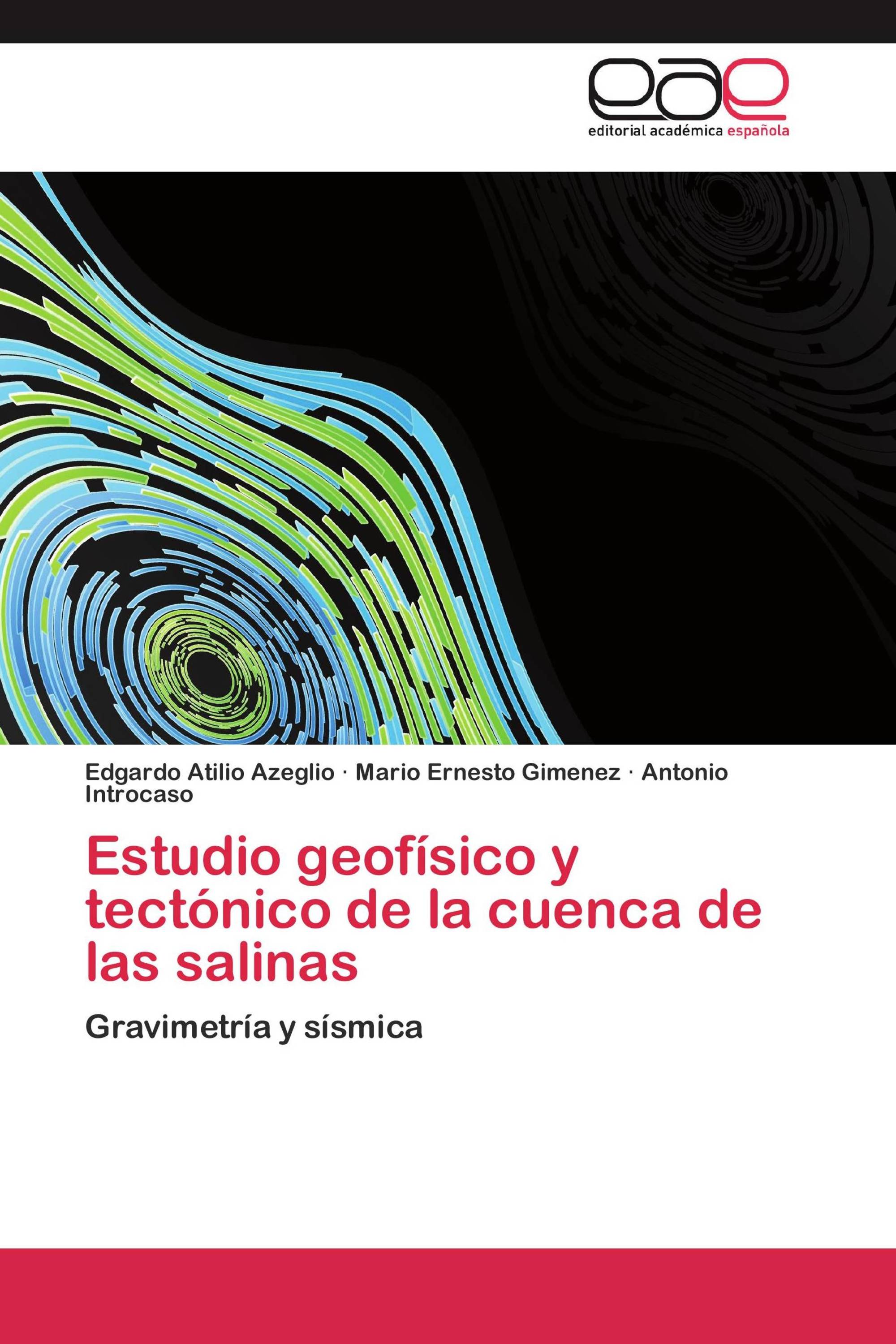 Estudio geofísico y tectónico de la cuenca de las salinas