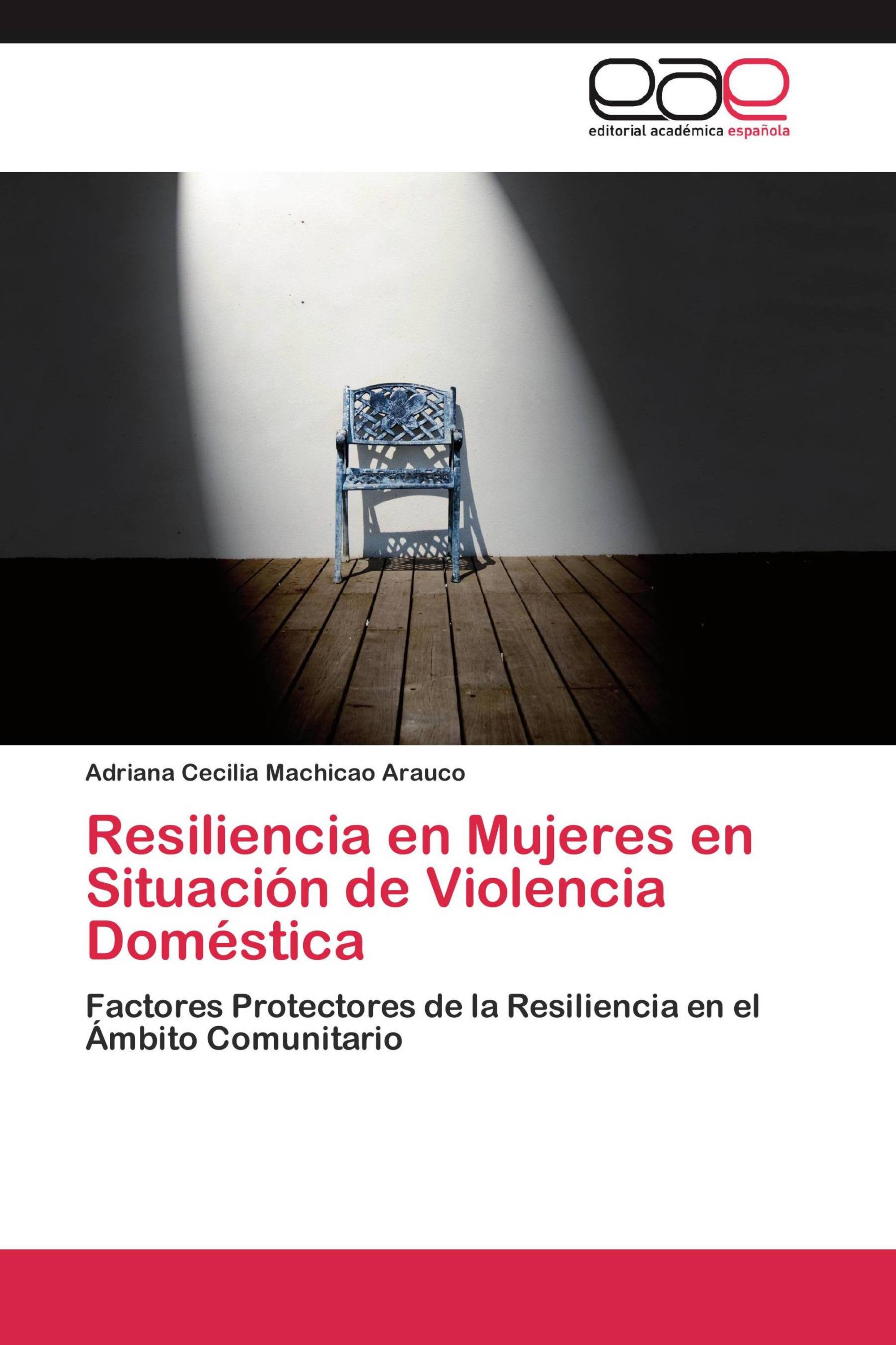 Resiliencia en Mujeres en Situación de Violencia Doméstica