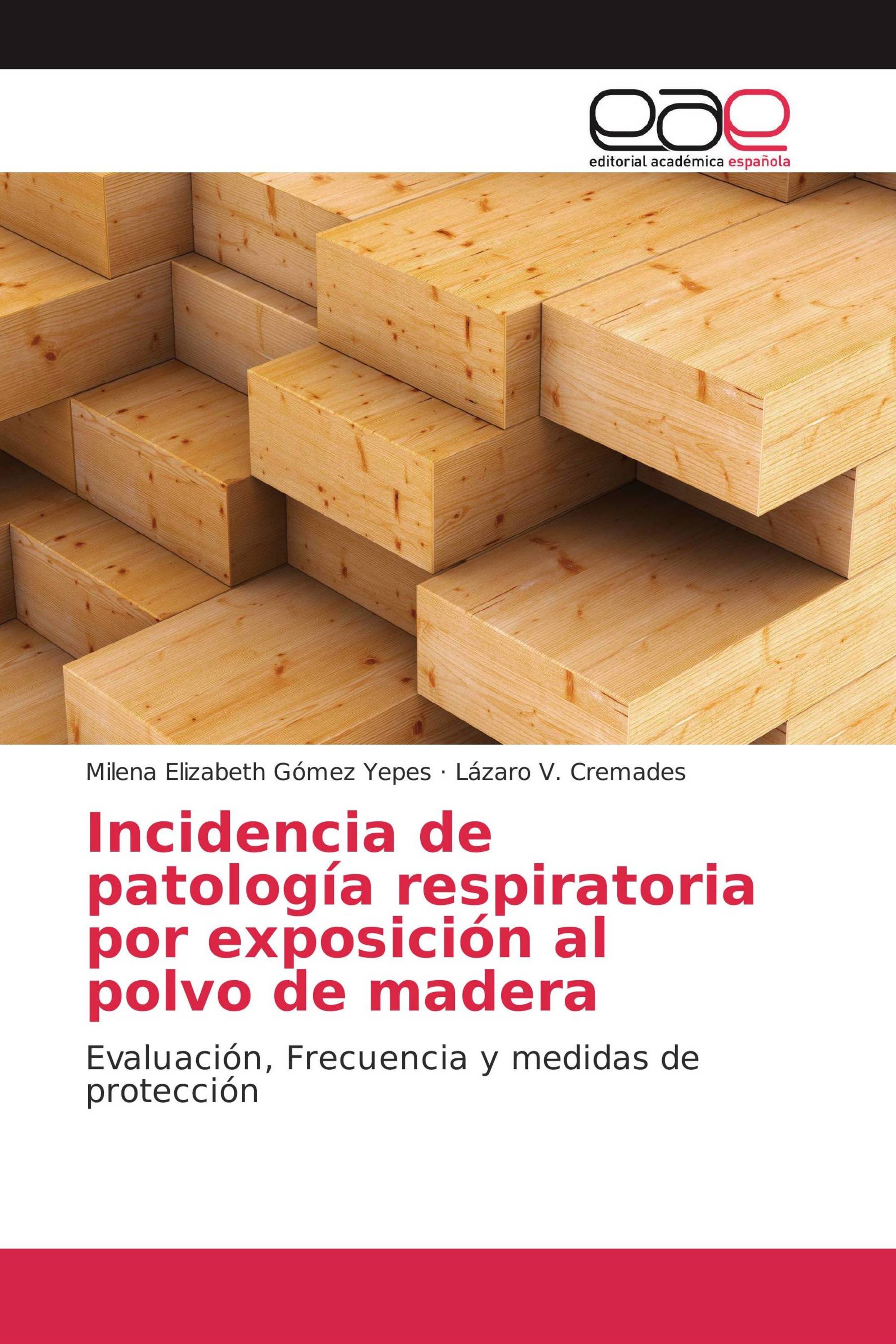 Incidencia de patología respiratoria por exposición al polvo de madera