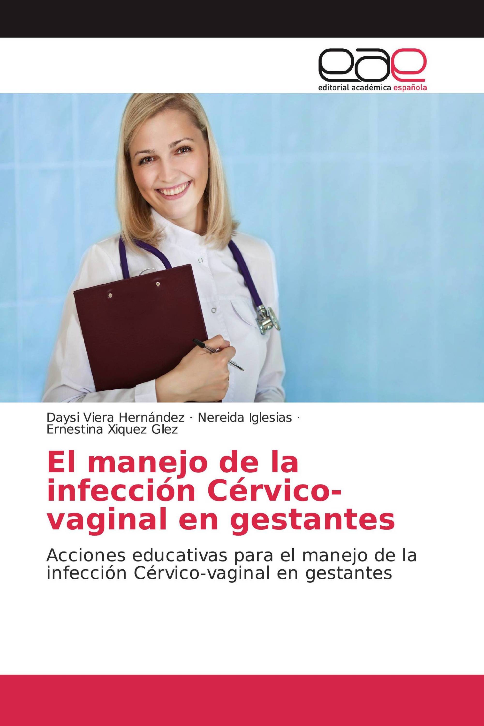 El manejo de la infección Cérvico-vaginal en gestantes