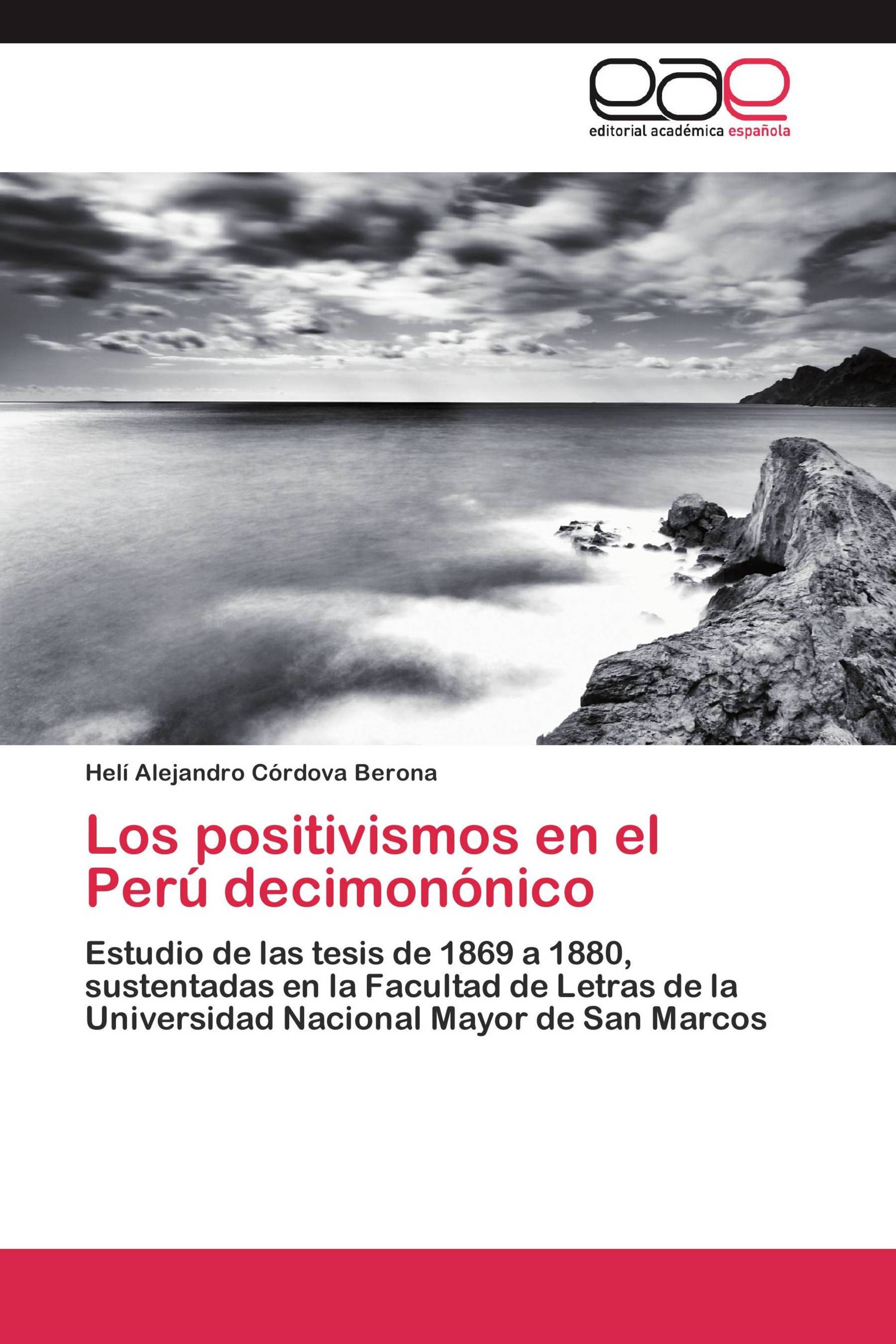 Los positivismos en el Perú decimonónico