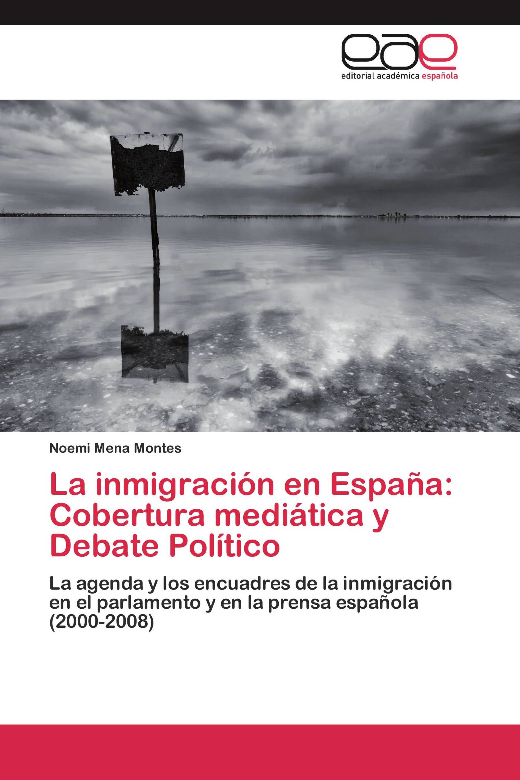 La inmigración en España: Cobertura mediática y Debate Político