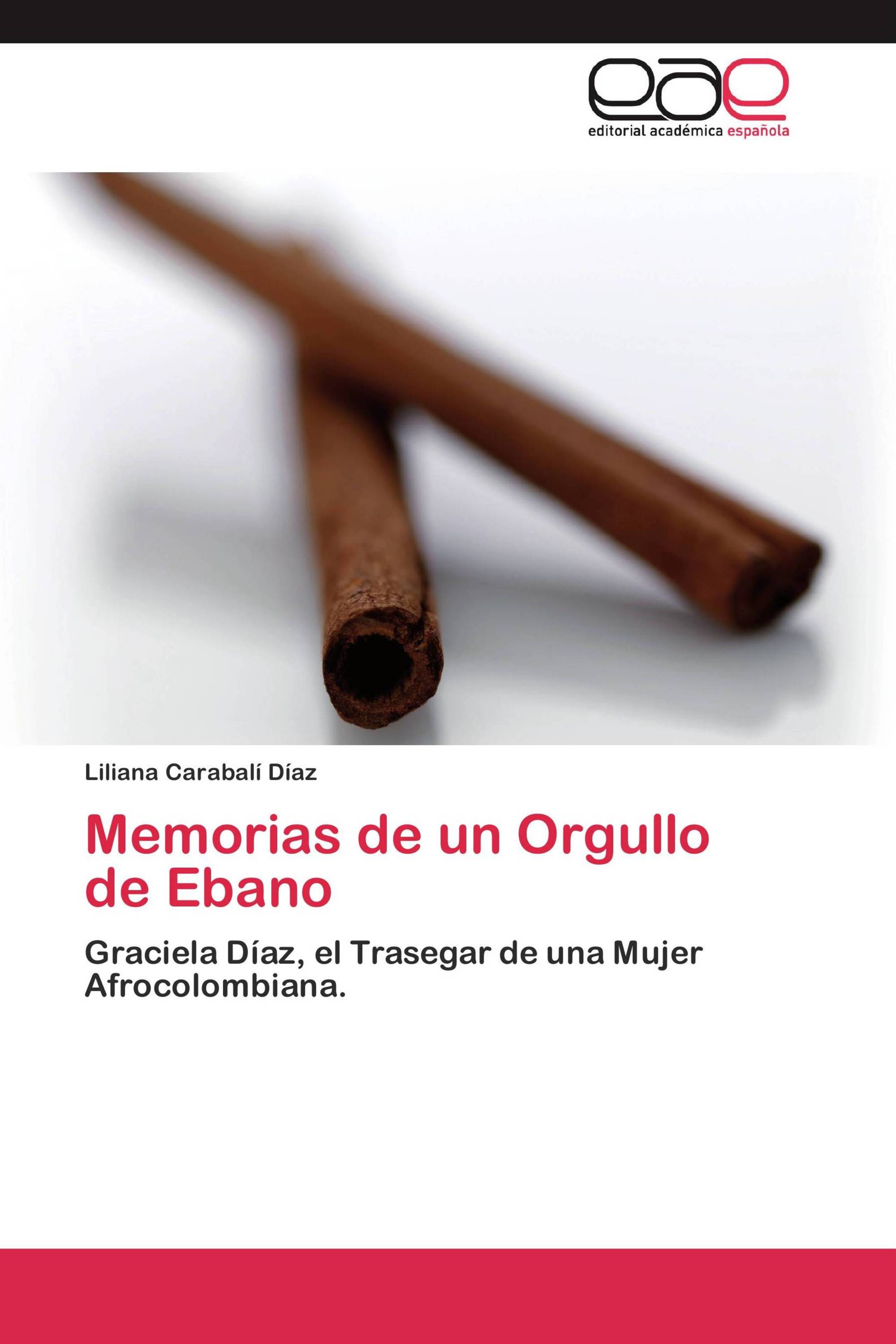 Memorias de un Orgullo de Ebano