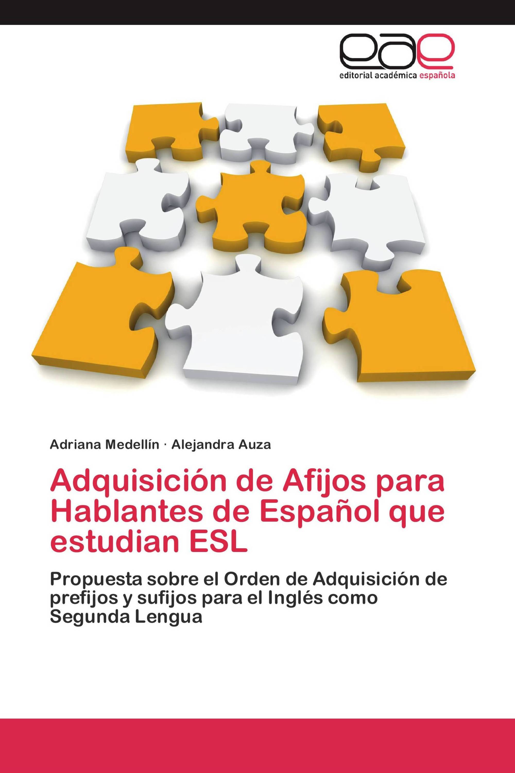 Adquisición de Afijos para Hablantes de Español que estudian ESL