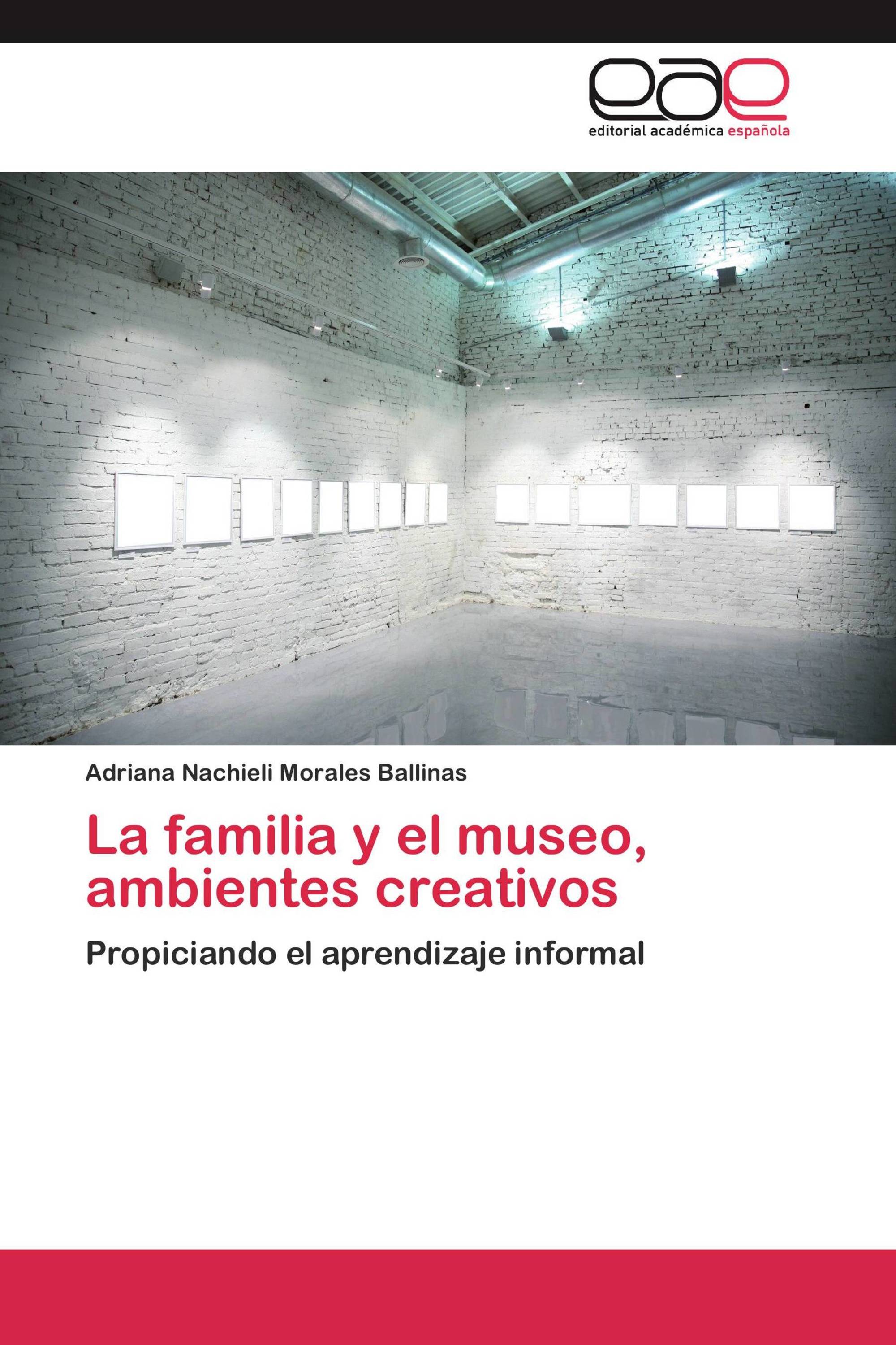 La familia y el museo, ambientes creativos