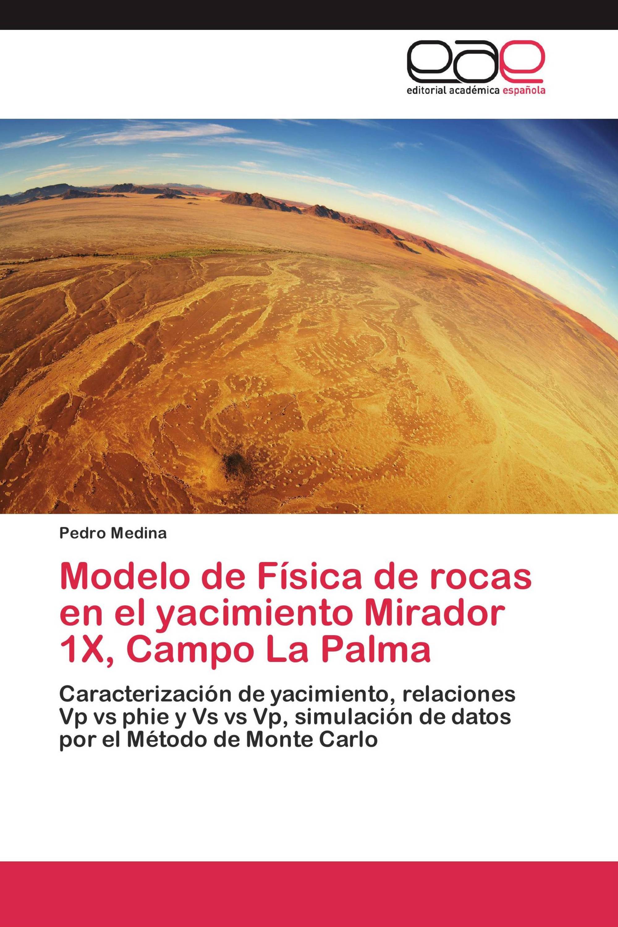 Modelo de Física de rocas en el yacimiento Mirador 1X, Campo La Palma